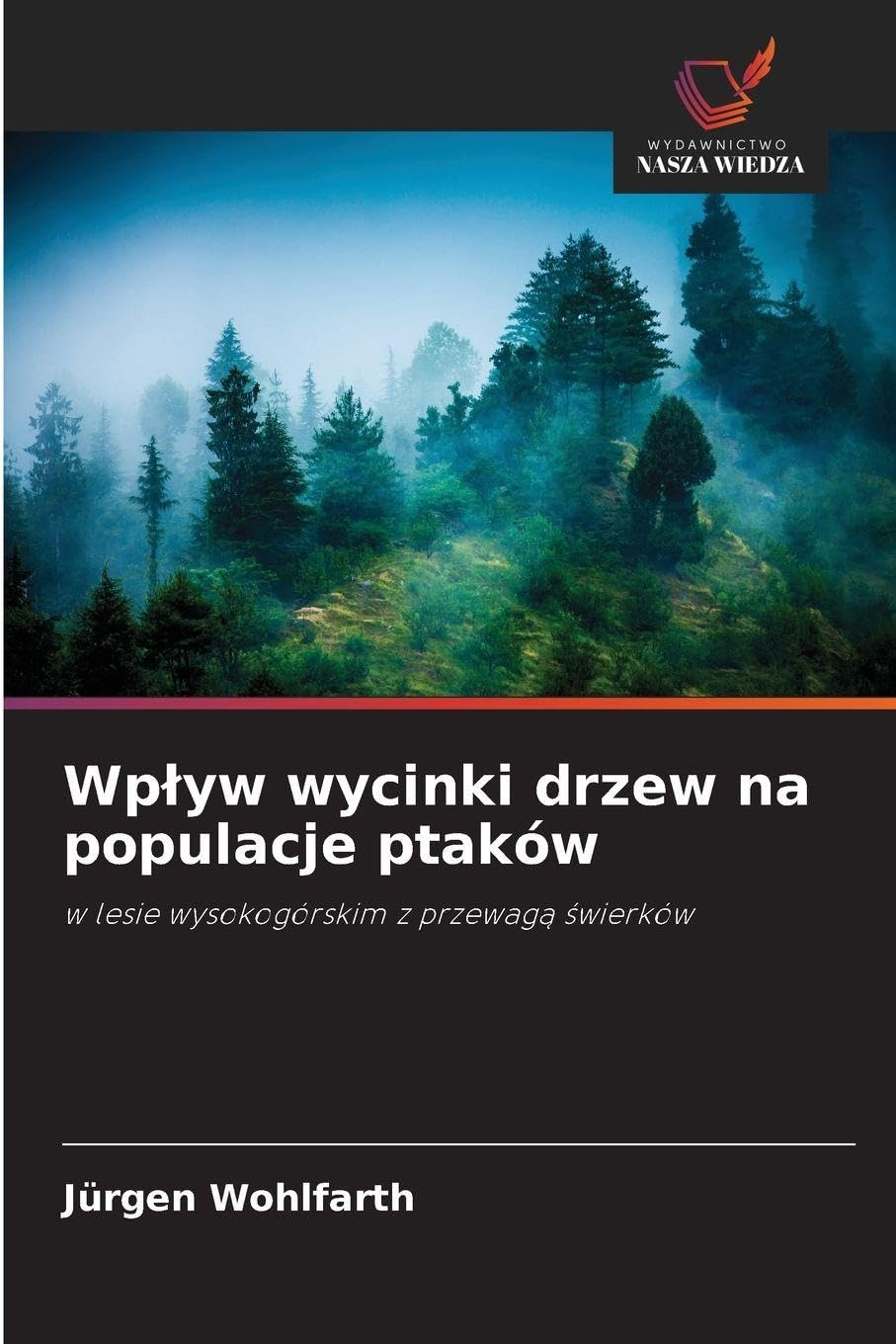 Wp¿yw wycinki drzew na populacje ptaków Natural Sciences