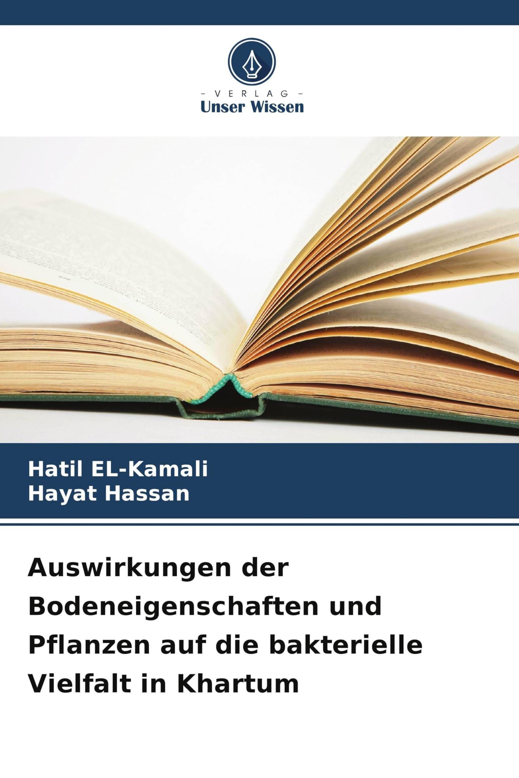 Auswirkungen der Bodeneigenschaften und Pflanzen auf die bakterielle Vielfalt in Khartum Books