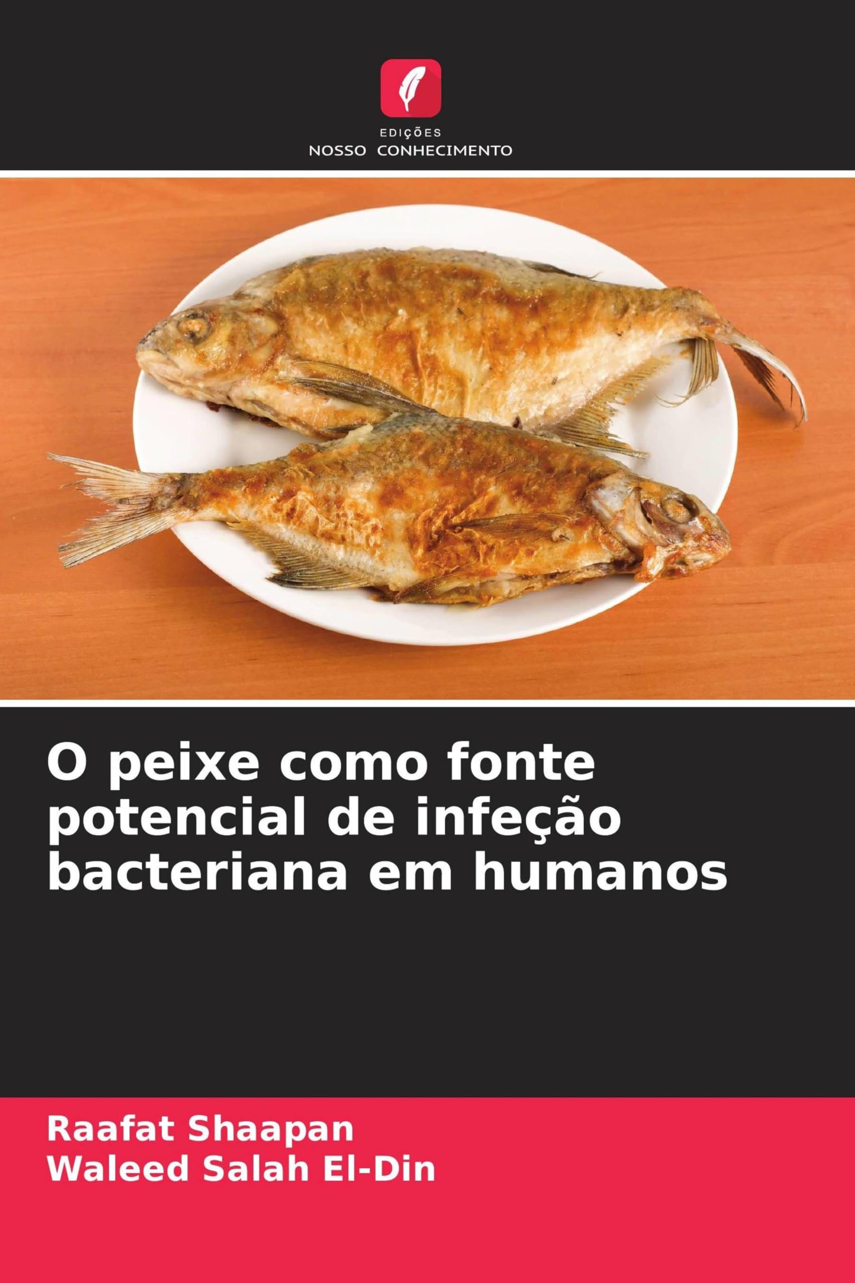 O peixe como fonte potencial de infeção bacteriana em humanos Natural Sciences