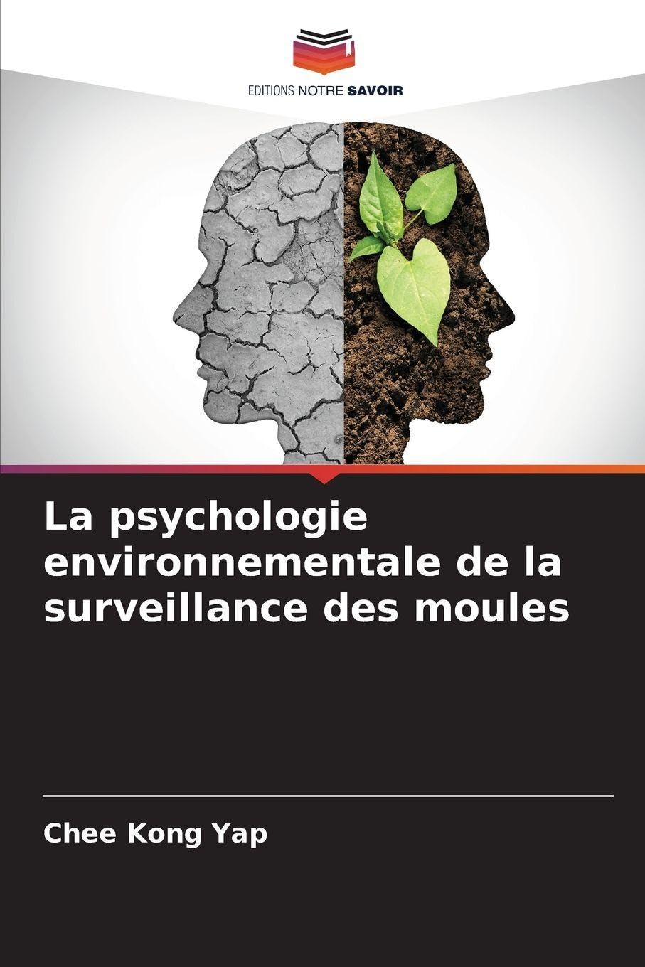 La psychologie environnementale de la surveillance des moules Law