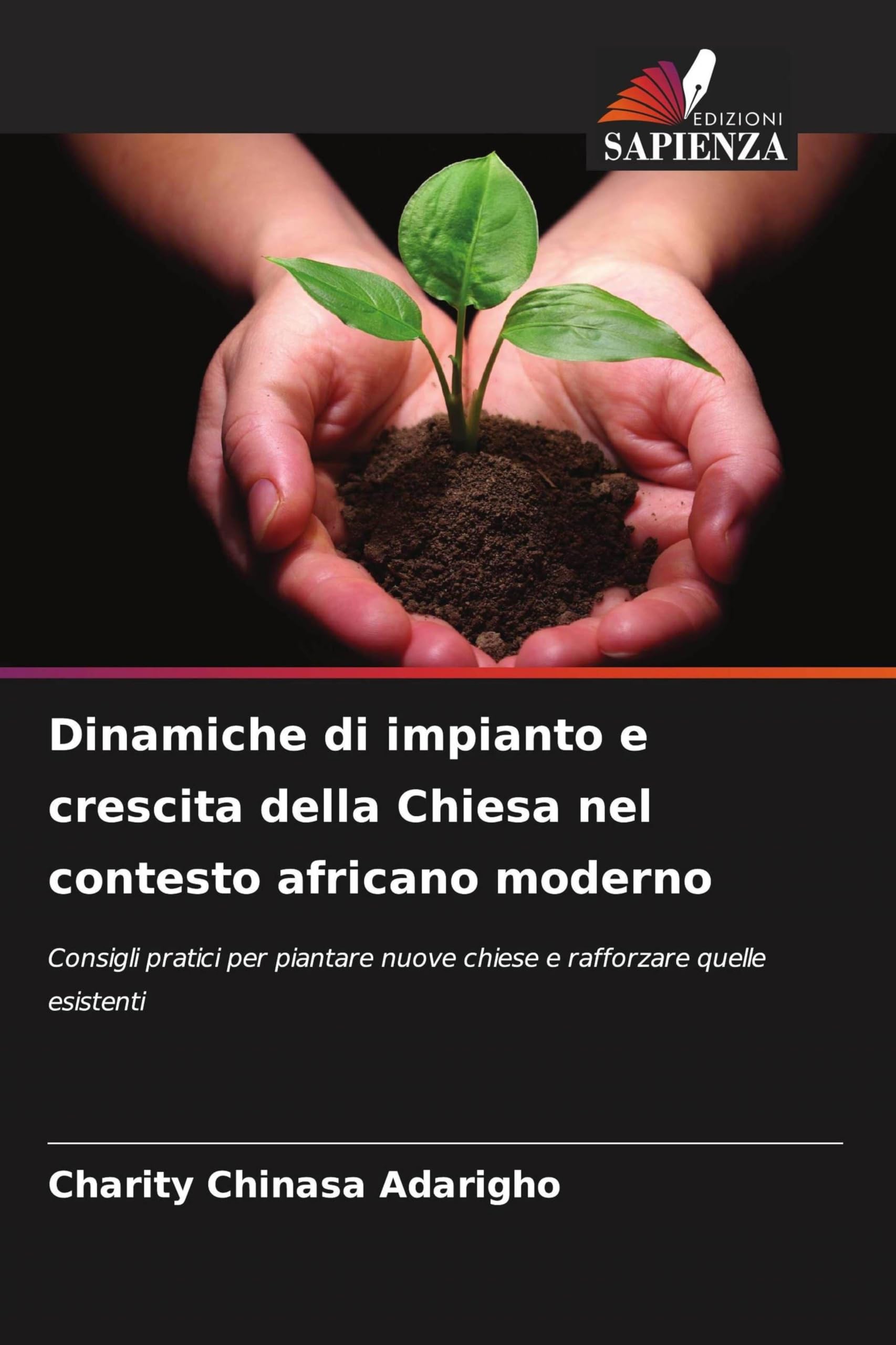 Dinamiche di impianto e crescita della Chiesa nel contesto africano moderno Religion & Esotericism