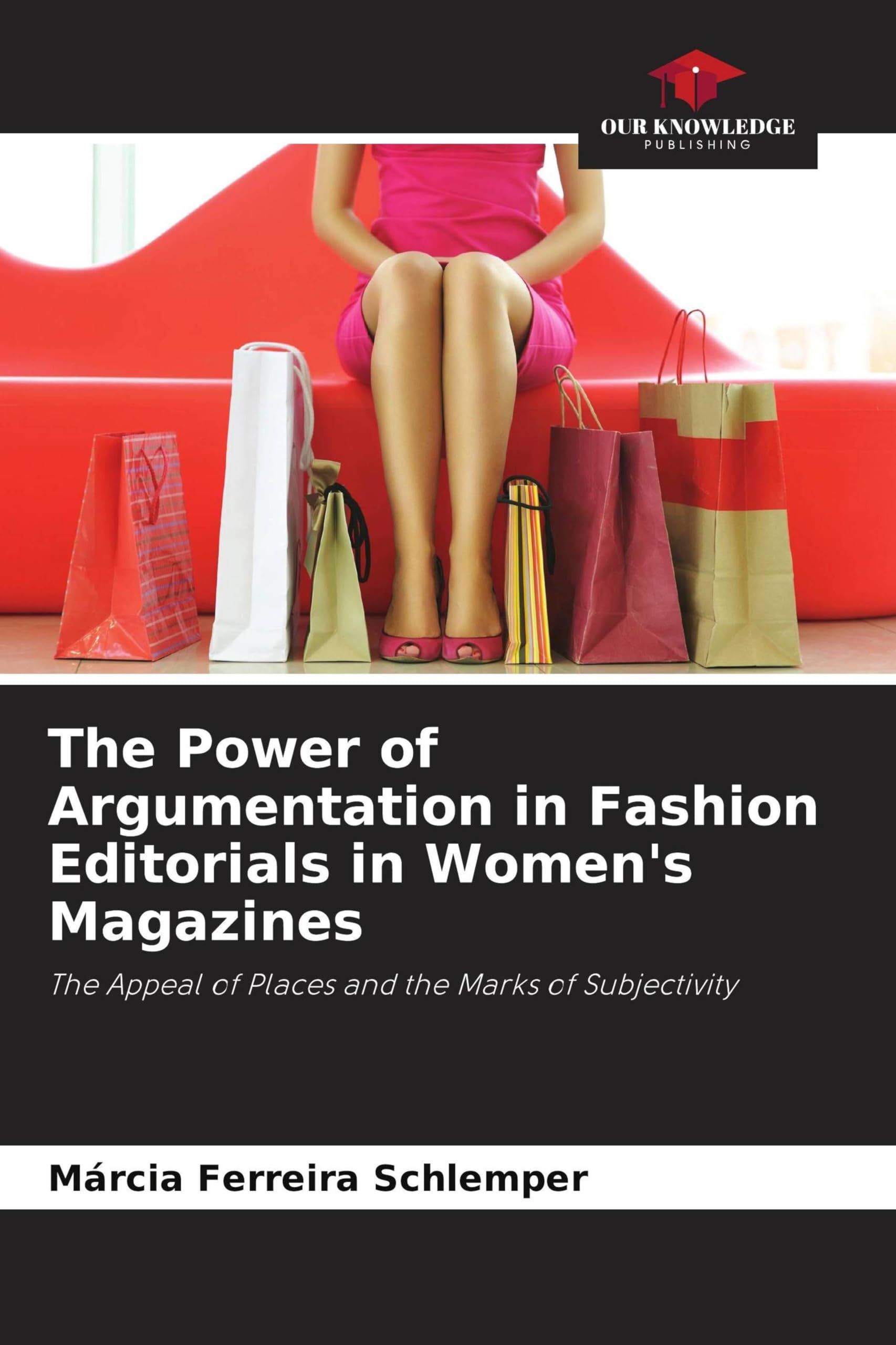 The Power of Argumentation in Fashion Editorials in Women's Magazines Books