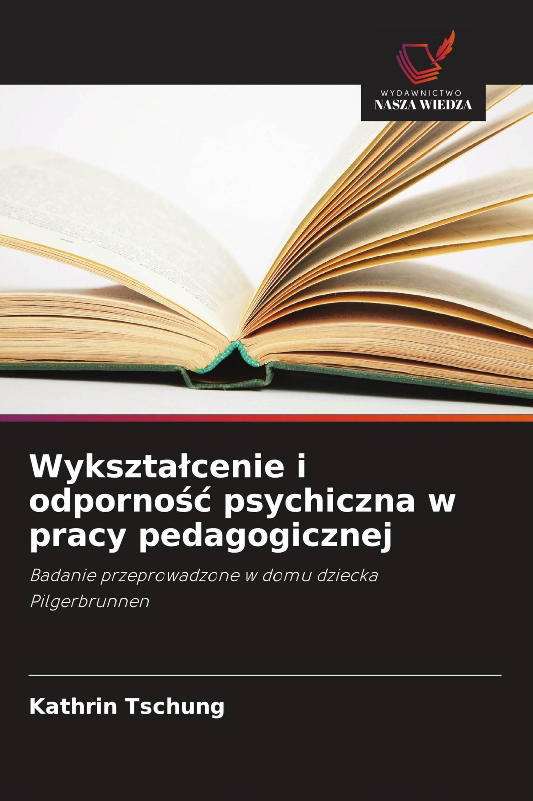 Wykszta¿cenie i odporno¿¿ psychiczna w pracy pedagogicznej Books