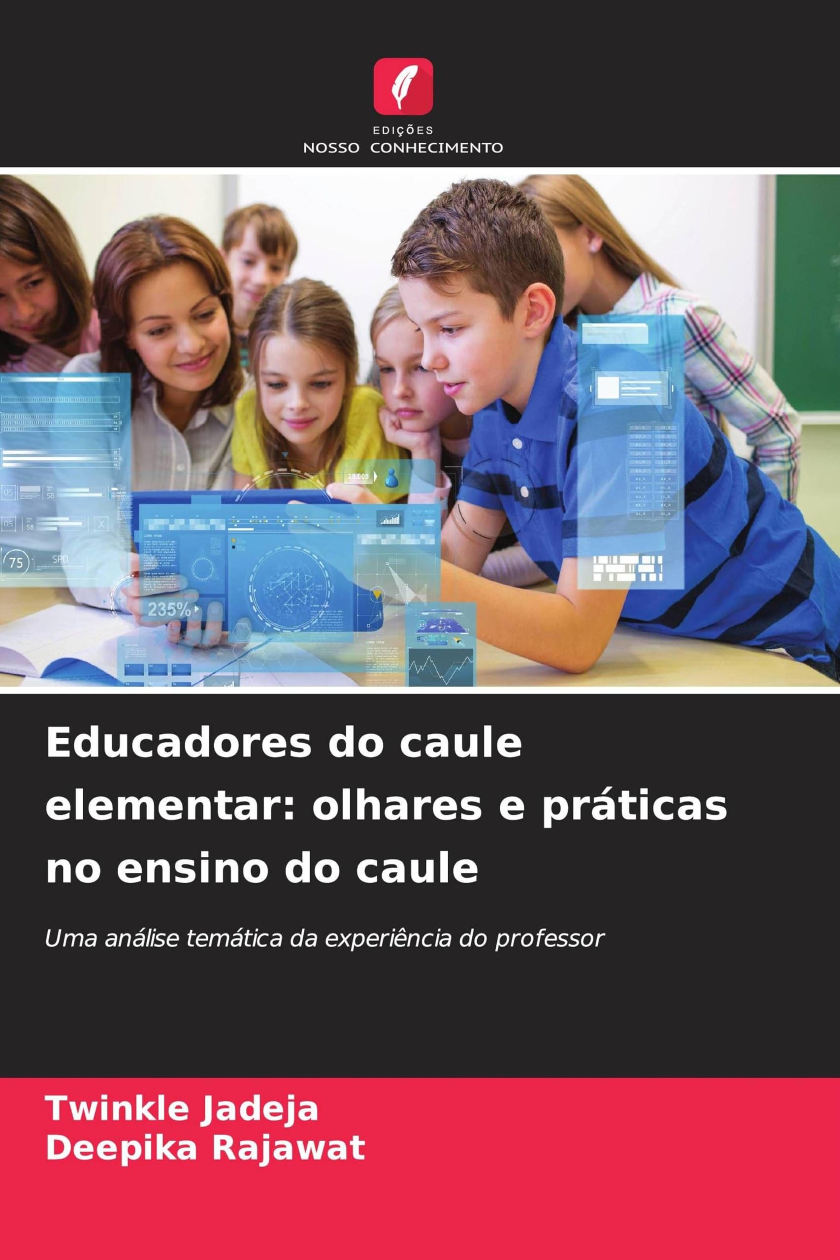 Educadores do caule elementar: olhares e práticas no ensino do caule Books