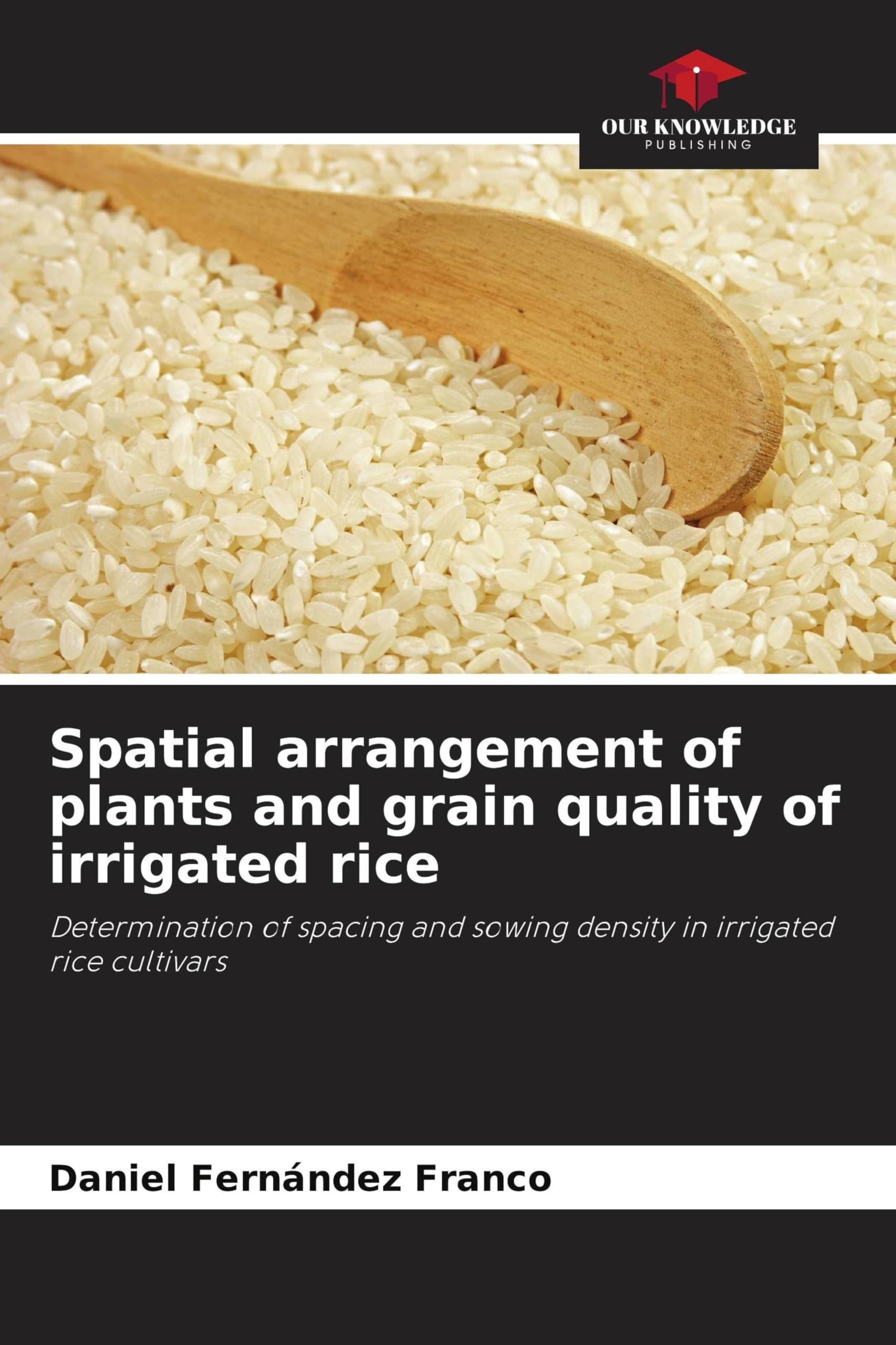 Spatial arrangement of plants and grain quality of irrigated rice Natural Sciences