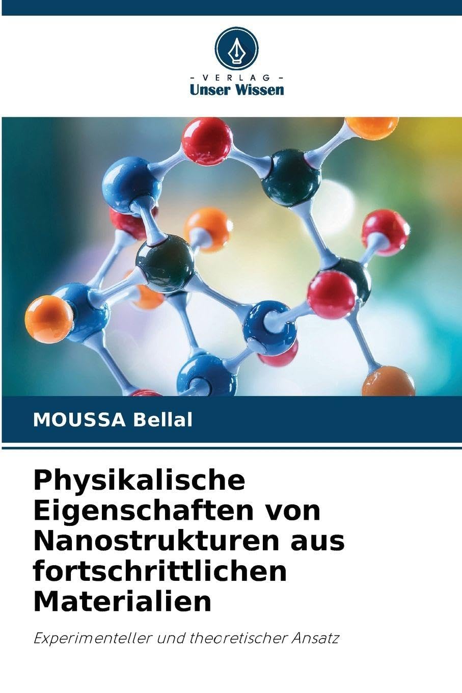 Physikalische Eigenschaften von Nanostrukturen aus fortschrittlichen Materialien Natural Sciences