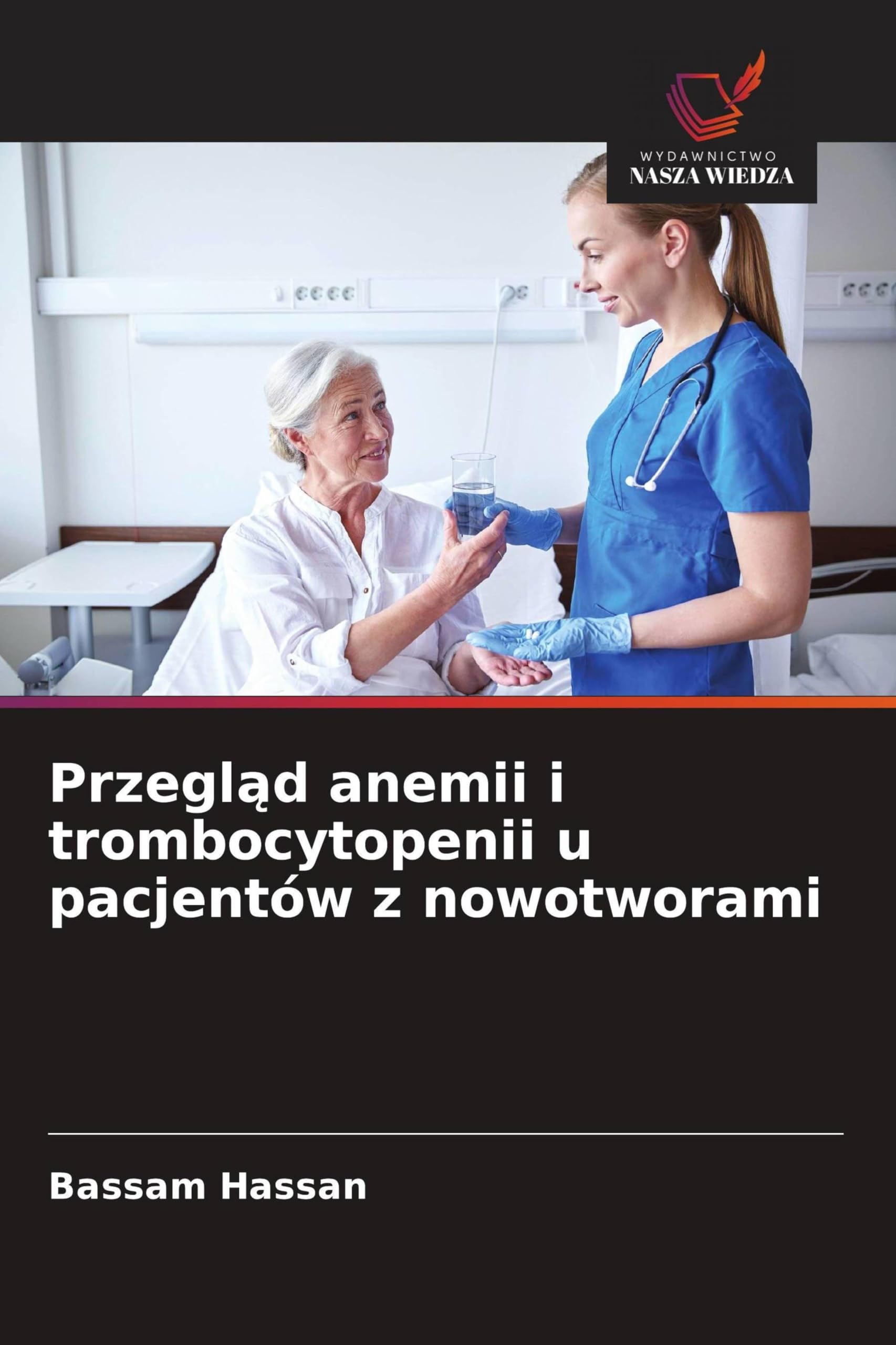 Przegl¿d anemii i trombocytopenii u pacjentów z nowotworami Books