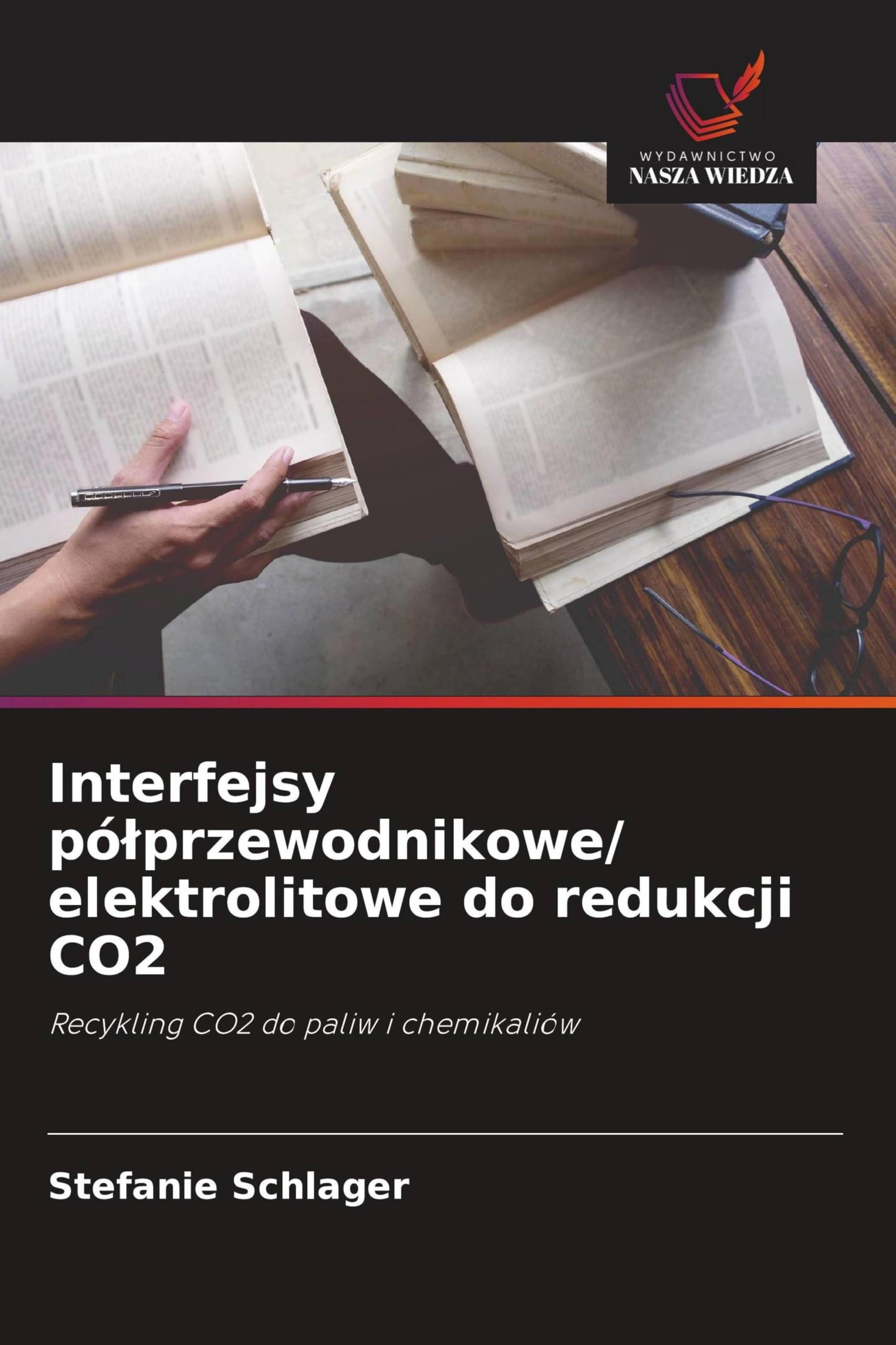 Interfejsy pó¿przewodnikowe/ elektrolitowe do redukcji CO2 Natural Sciences
