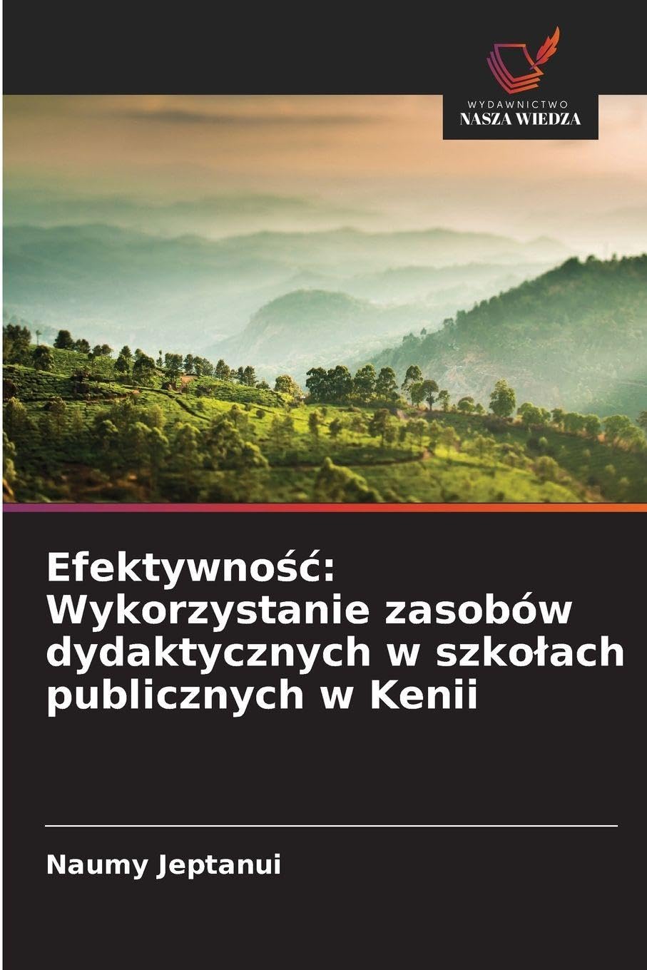 Efektywno¿¿: Wykorzystanie zasobów dydaktycznych w szko¿ach publicznych w Kenii Education & Training