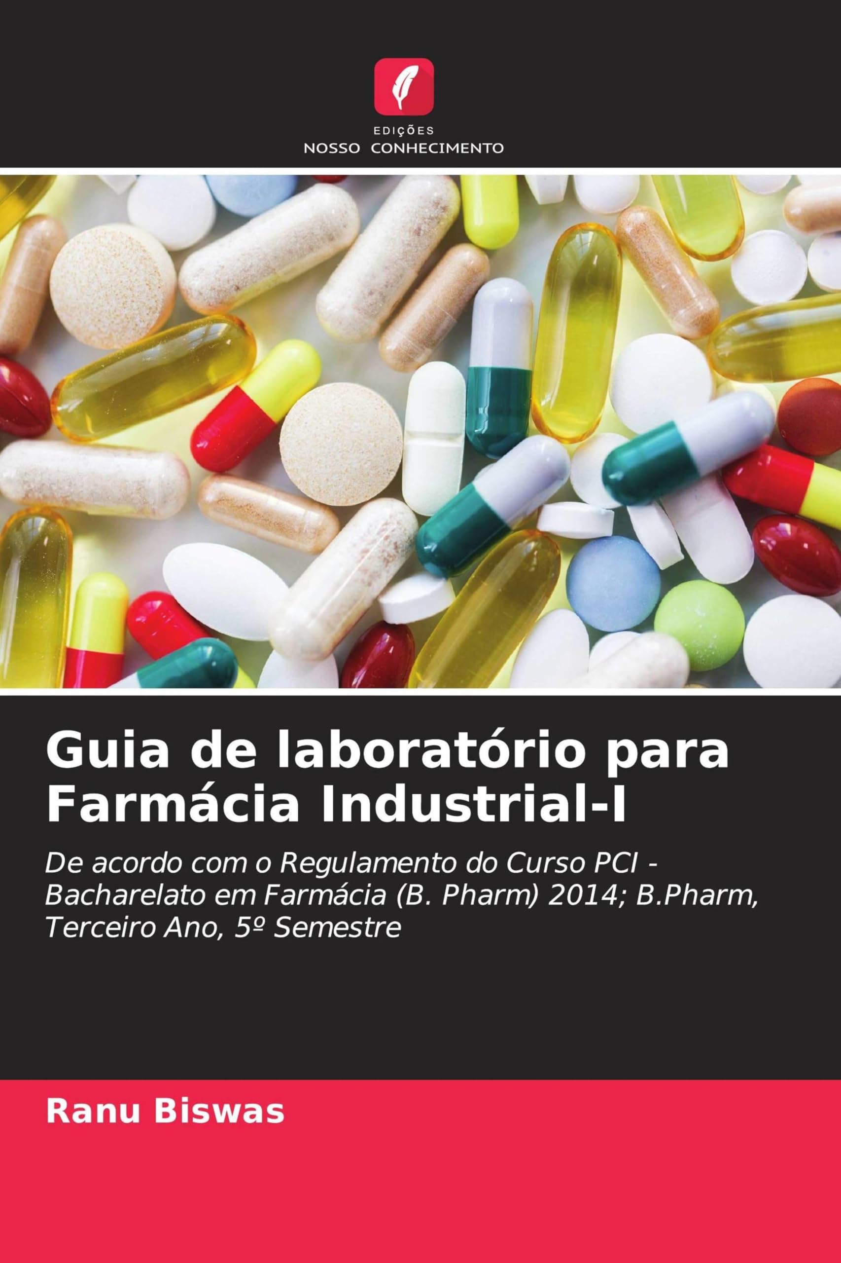 Guia de laboratório para Farmácia Industrial-I Books