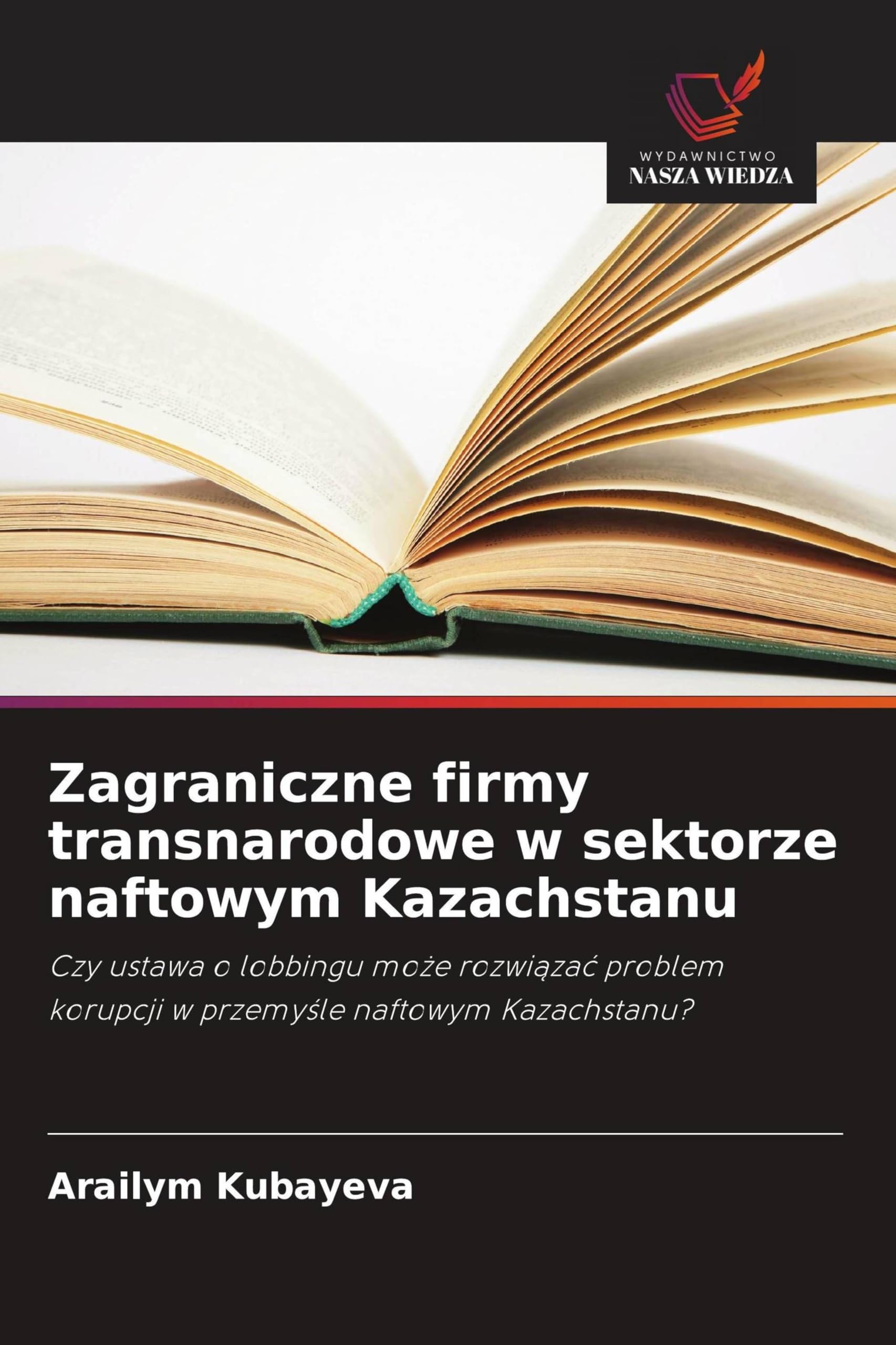 Zagraniczne firmy transnarodowe w sektorze naftowym Kazachstanu Books