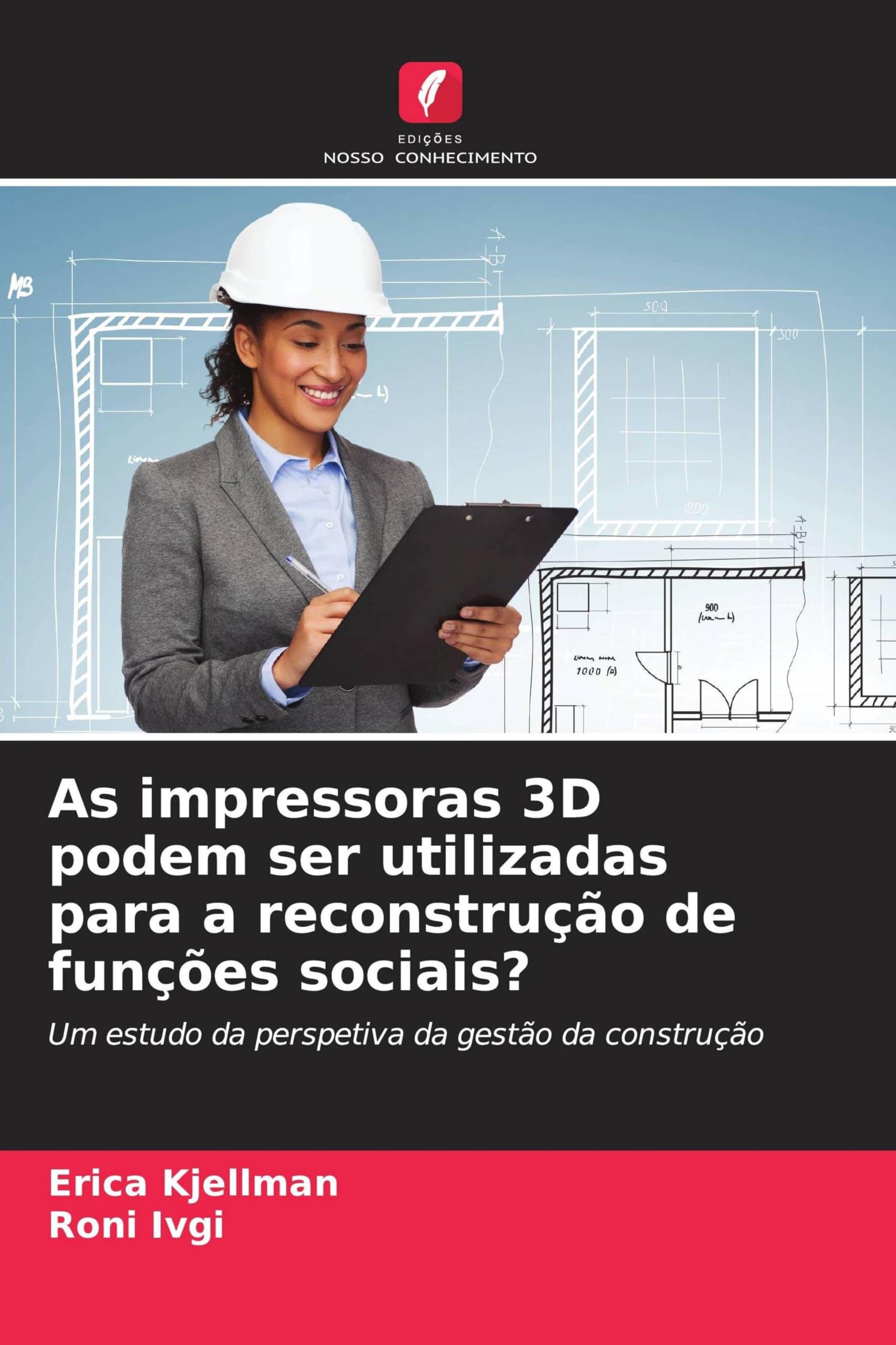 As impressoras 3D podem ser utilizadas para a reconstrução de funções sociais? Business & Technology