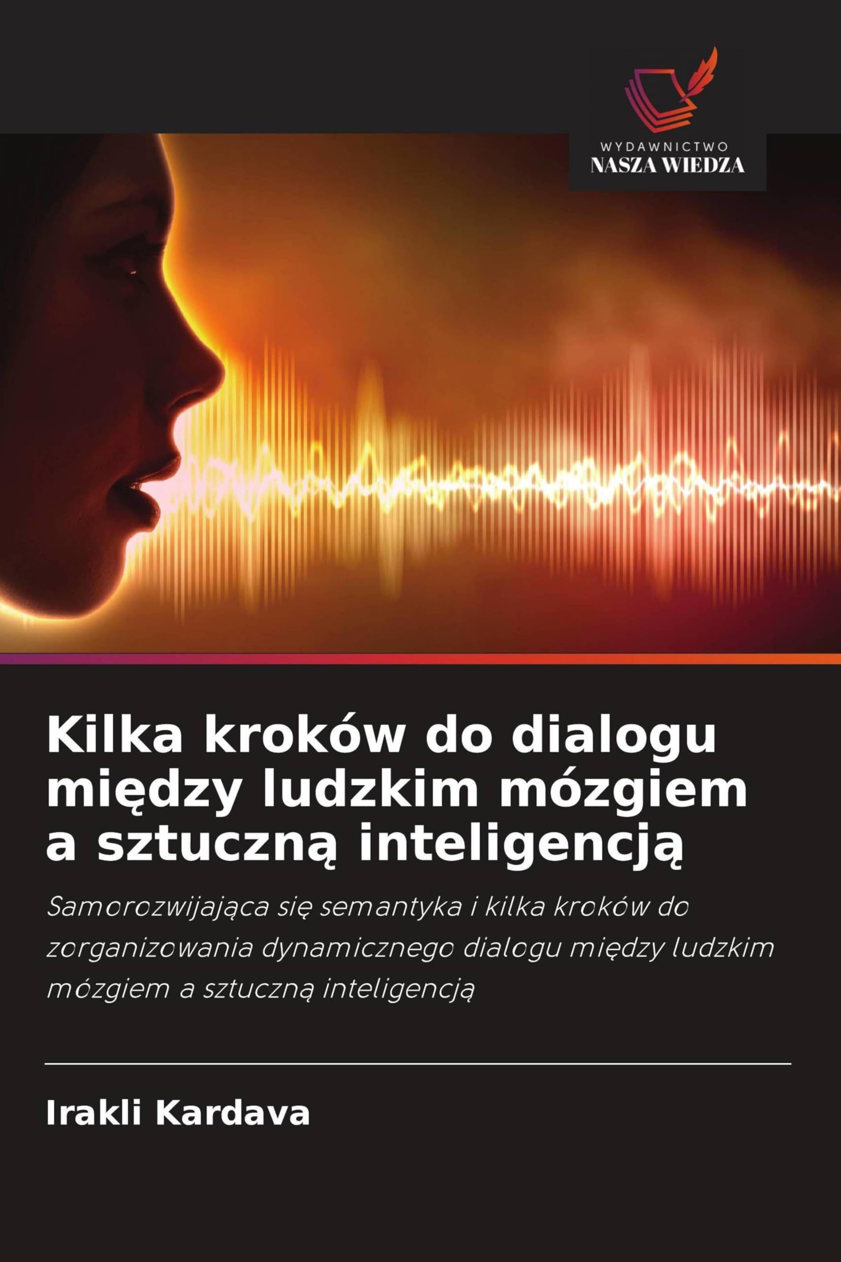Kilka kroków do dialogu mi¿dzy ludzkim mózgiem a sztuczn¿ inteligencj¿ Law