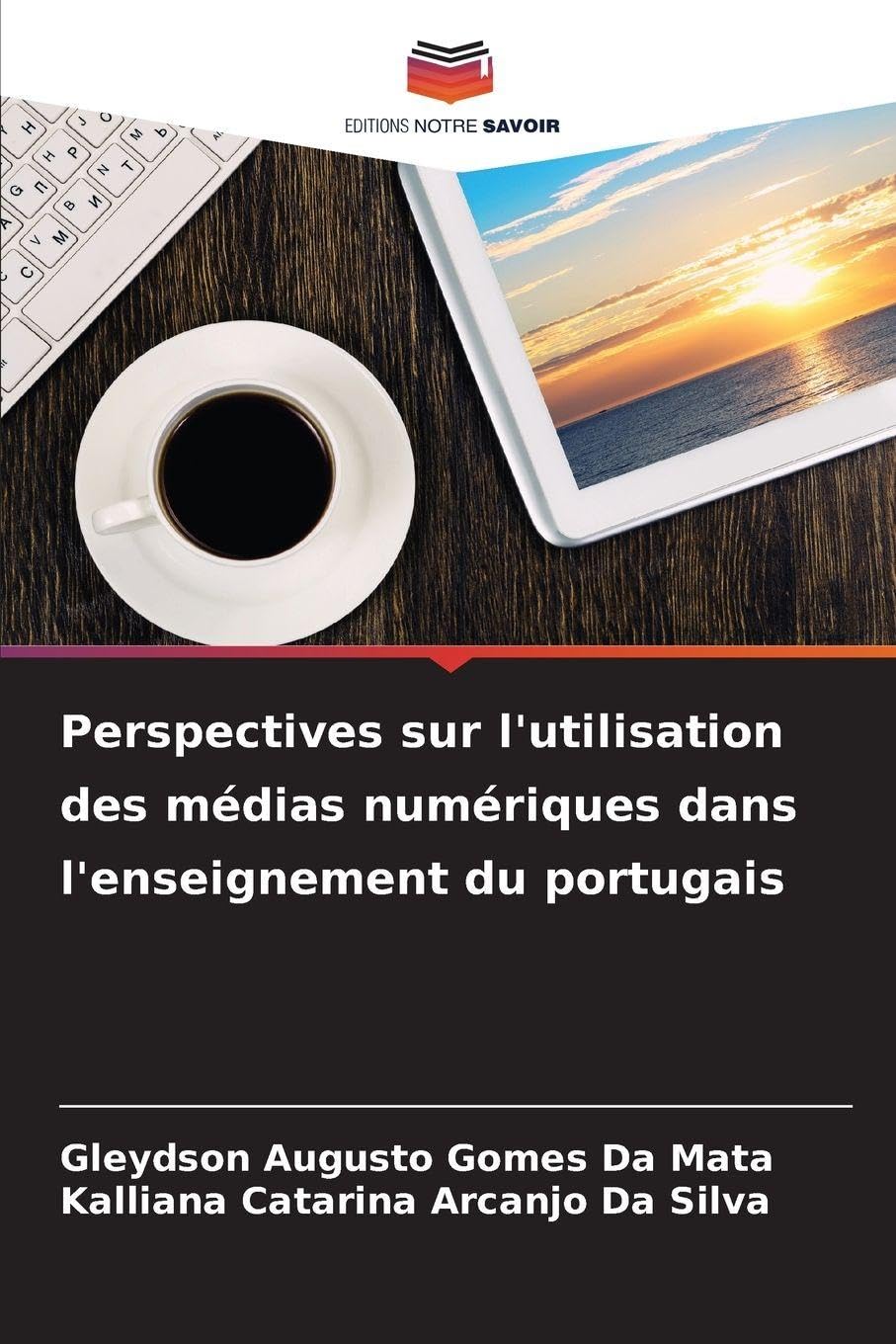 Perspectives sur l'utilisation des médias numériques dans l'enseignement du portugais Books