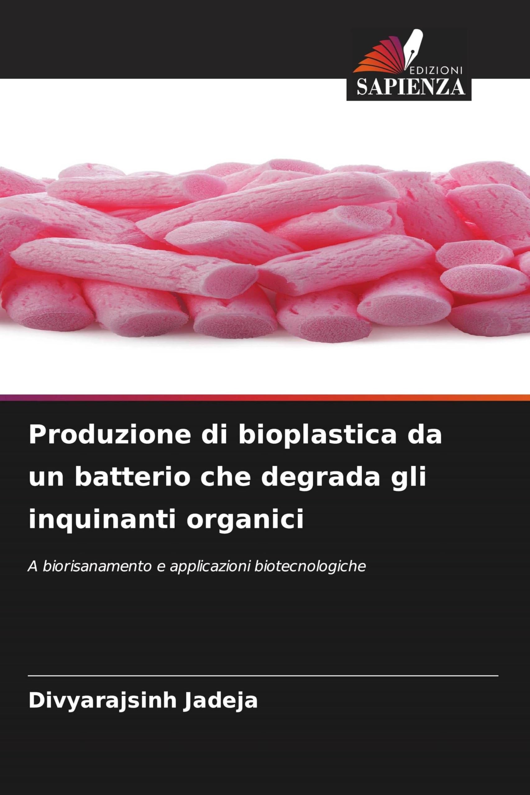 Produzione di bioplastica da un batterio che degrada gli inquinanti organici Books