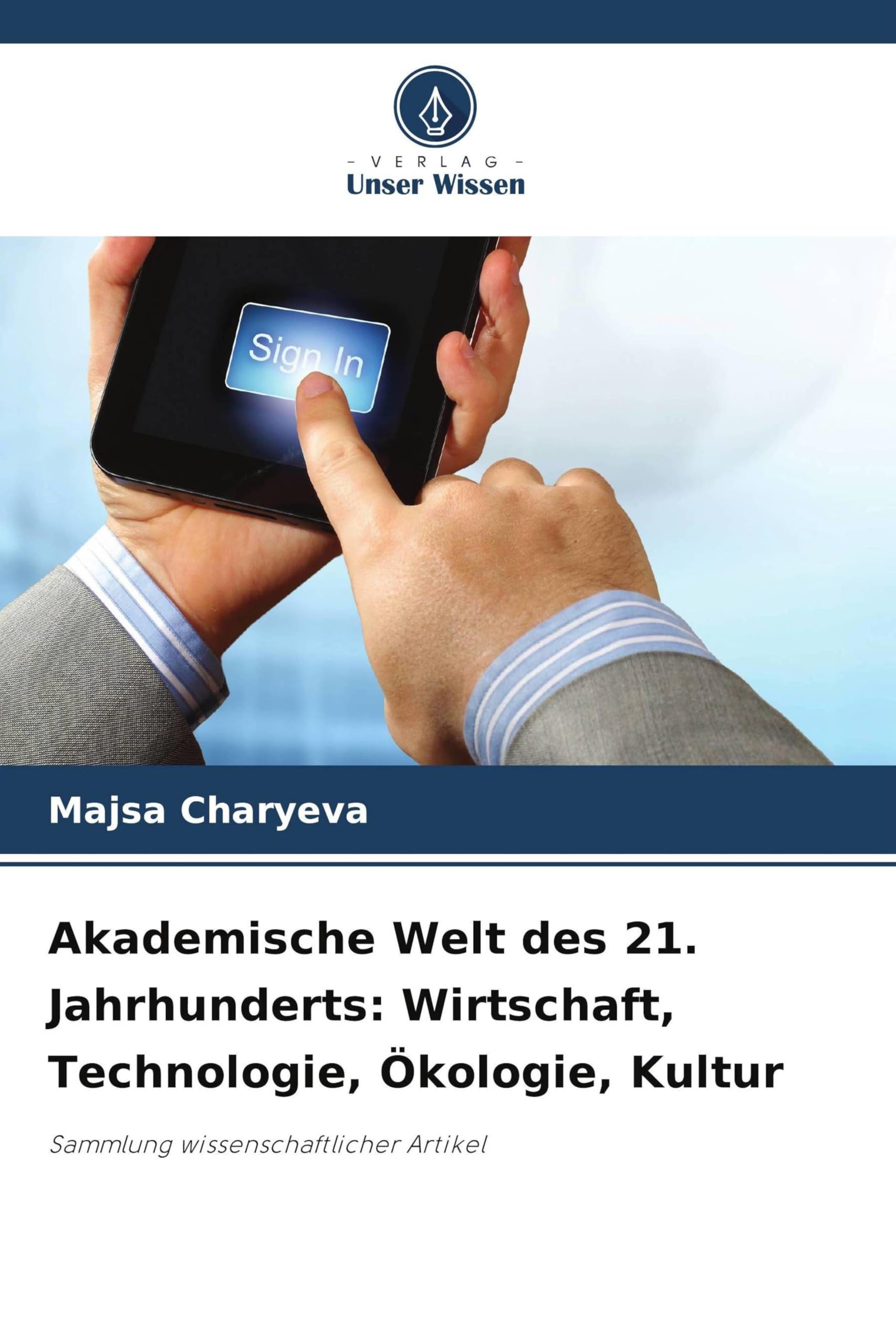 Akademische Welt des 21. Jahrhunderts: Wirtschaft, Technologie, Ökologie, Kultur Books