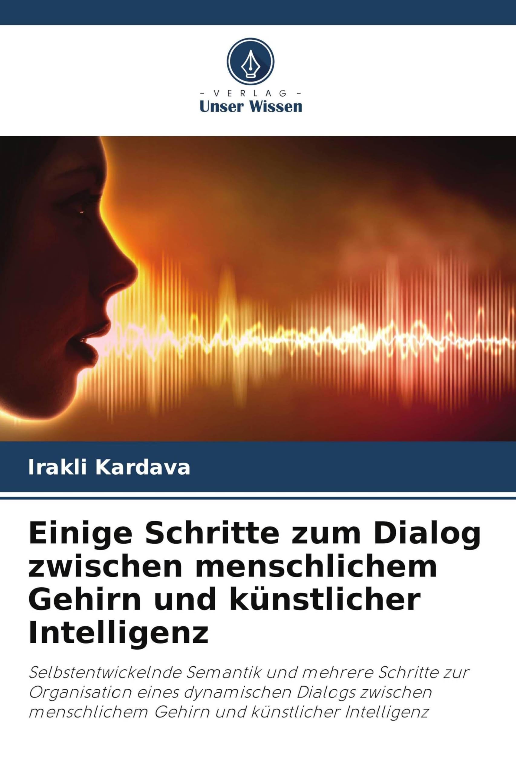 Einige Schritte zum Dialog zwischen menschlichem Gehirn und künstlicher Intelligenz Law