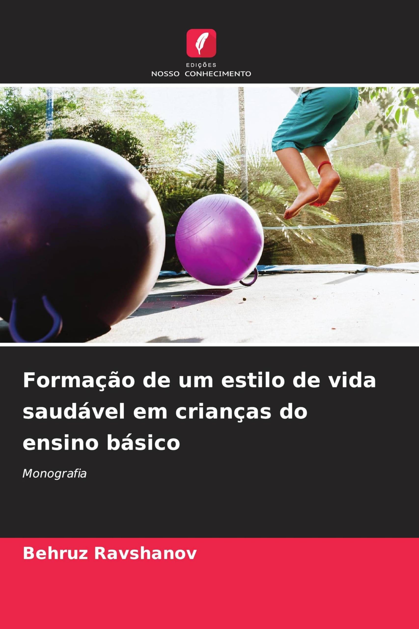 Formação de um estilo de vida saudável em crianças do ensino básico Leisure & Fun