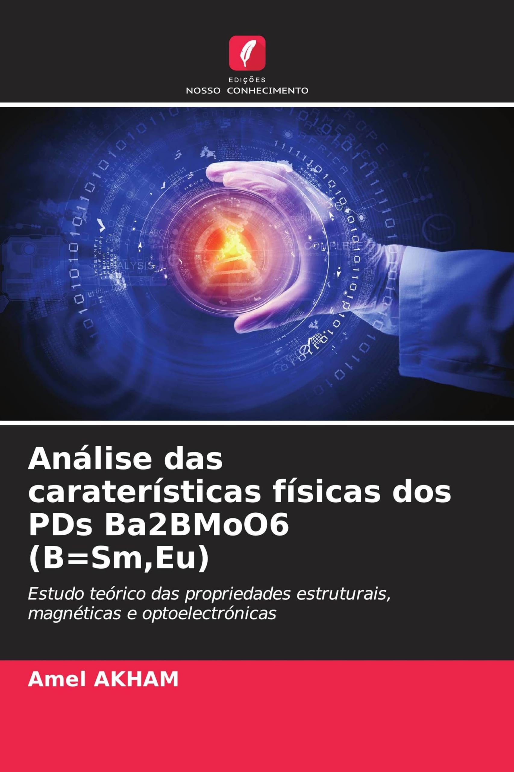 Análise das caraterísticas físicas dos PDs Ba2BMoO6 (B=Sm,Eu) Natural Sciences
