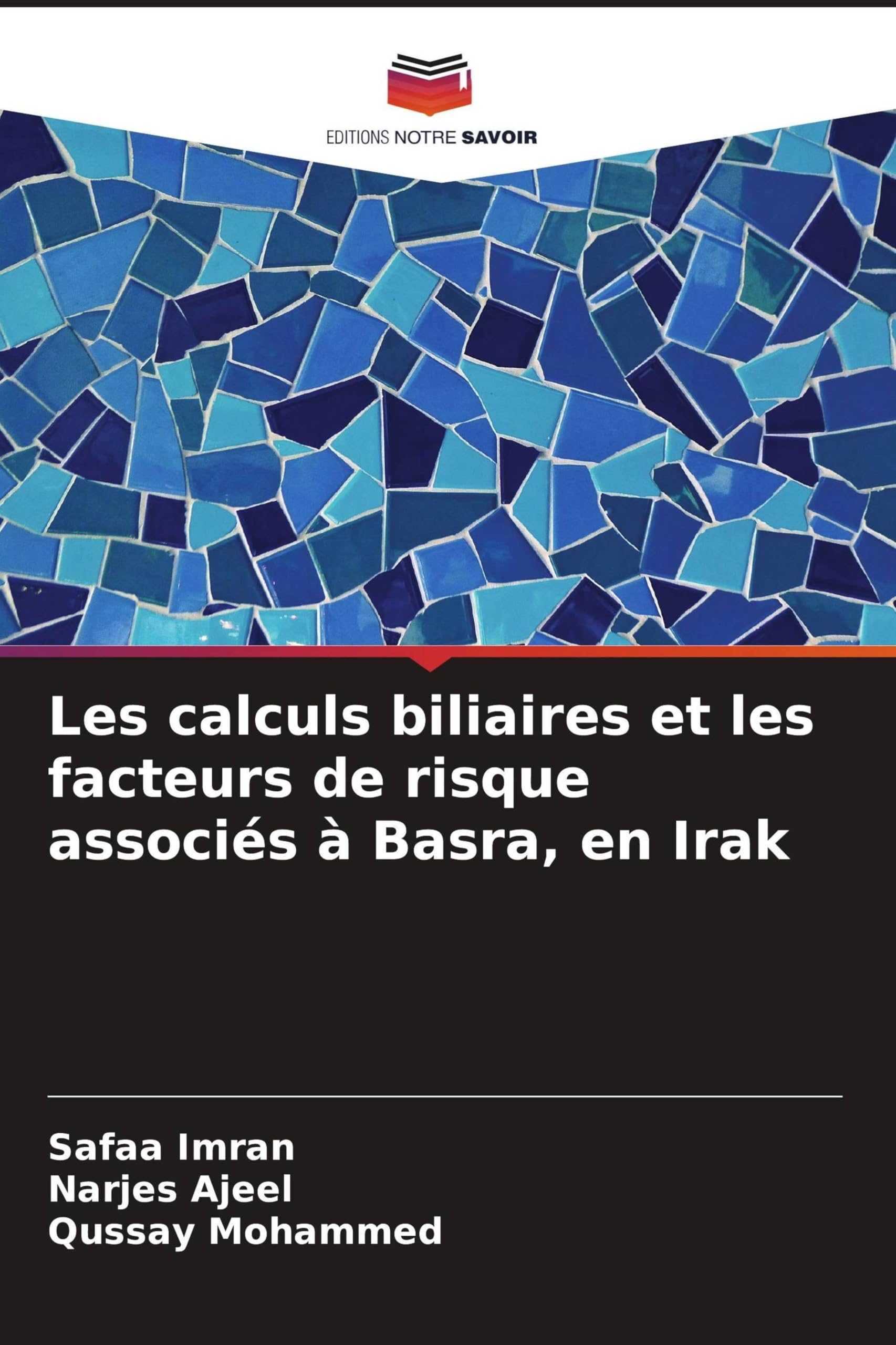 Les calculs biliaires et les facteurs de risque associés à Basra, en Irak Books