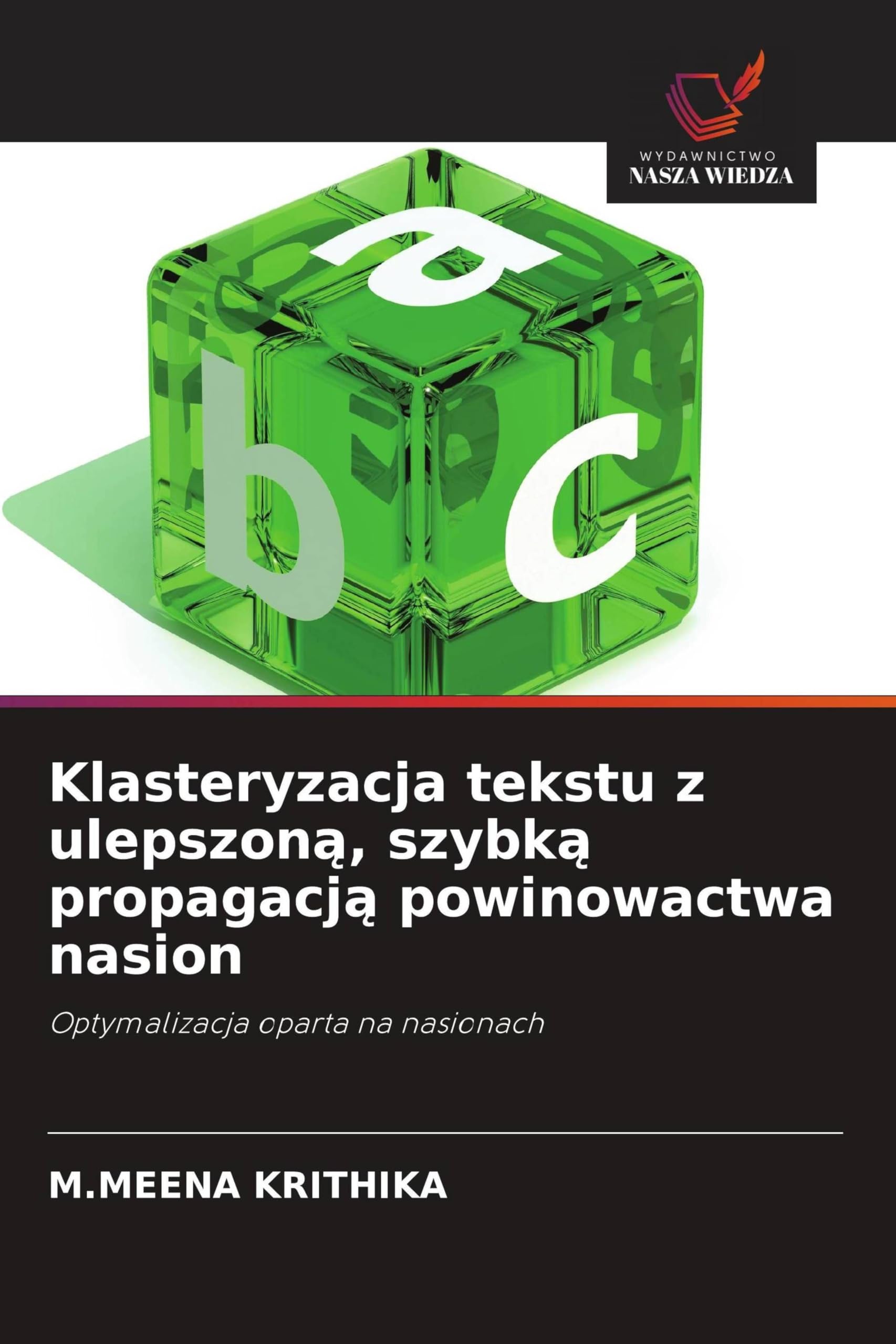 Klasteryzacja tekstu z ulepszon¿, szybk¿ propagacj¿ powinowactwa nasion Books