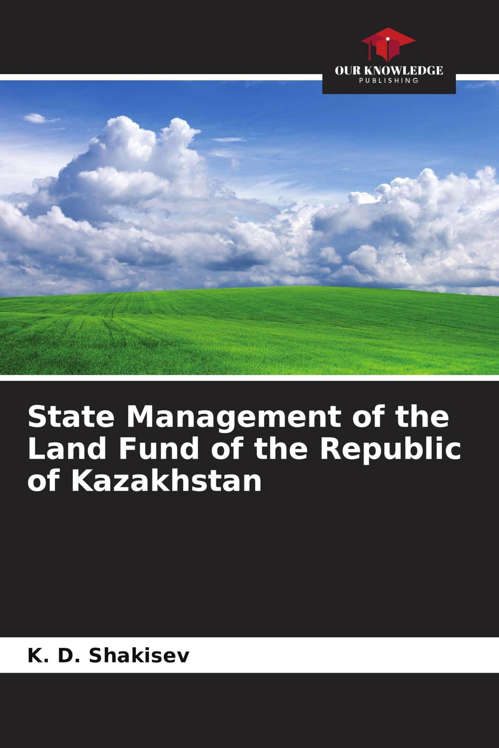 State Management of the Land Fund of the Republic of Kazakhstan Books