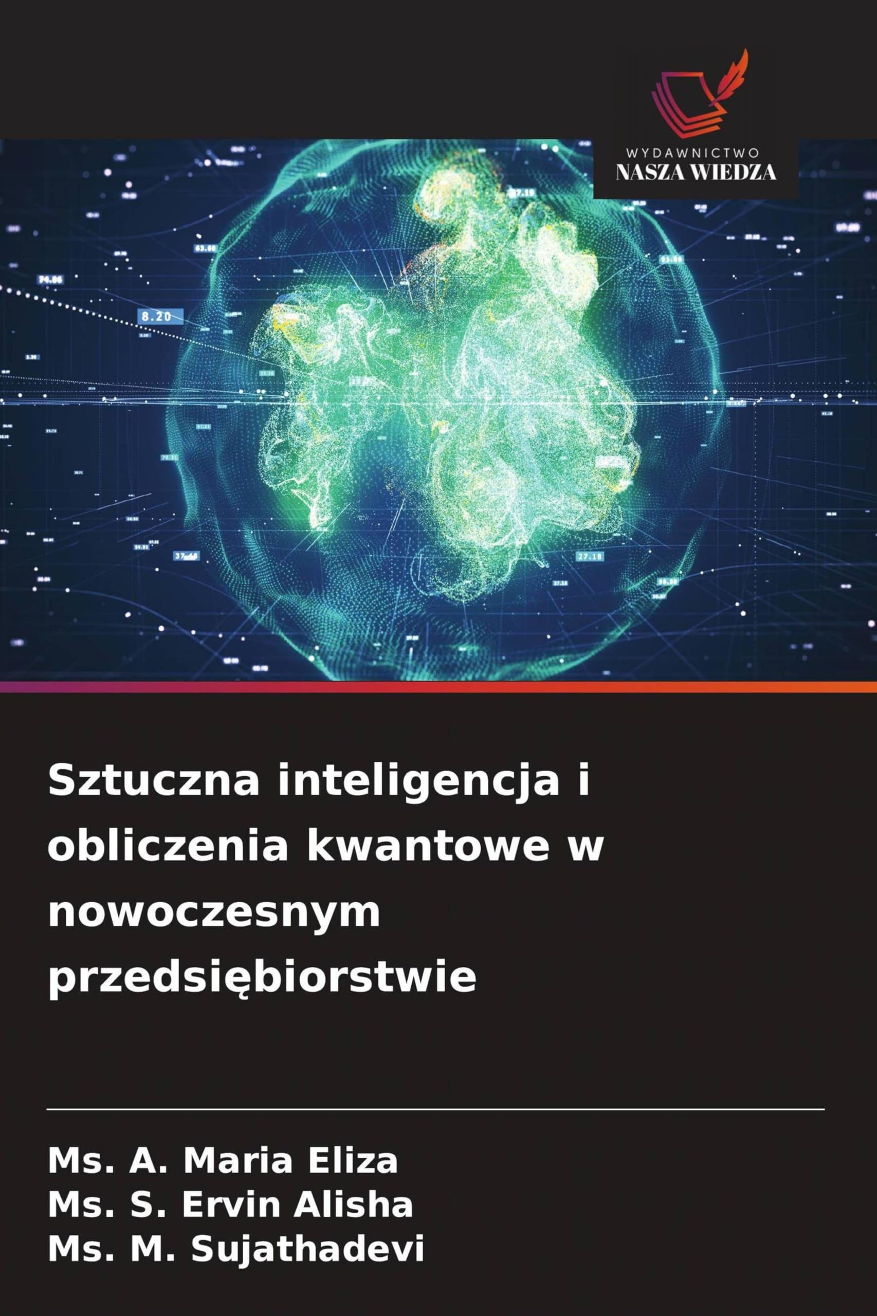 Sztuczna inteligencja i obliczenia kwantowe w nowoczesnym przedsi¿biorstwie Media & Communication