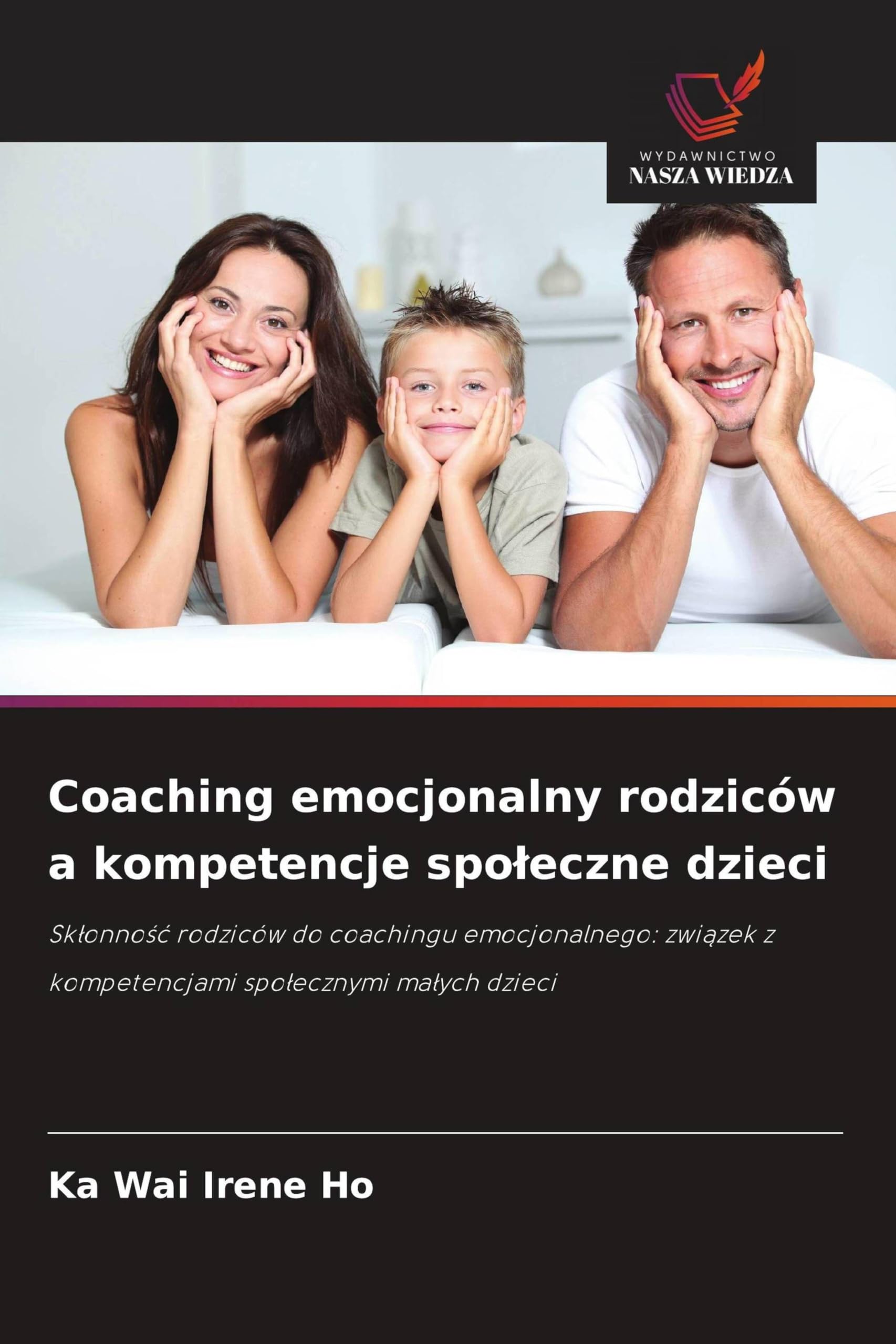 Coaching emocjonalny rodziców a kompetencje spo¿eczne dzieci Psychology