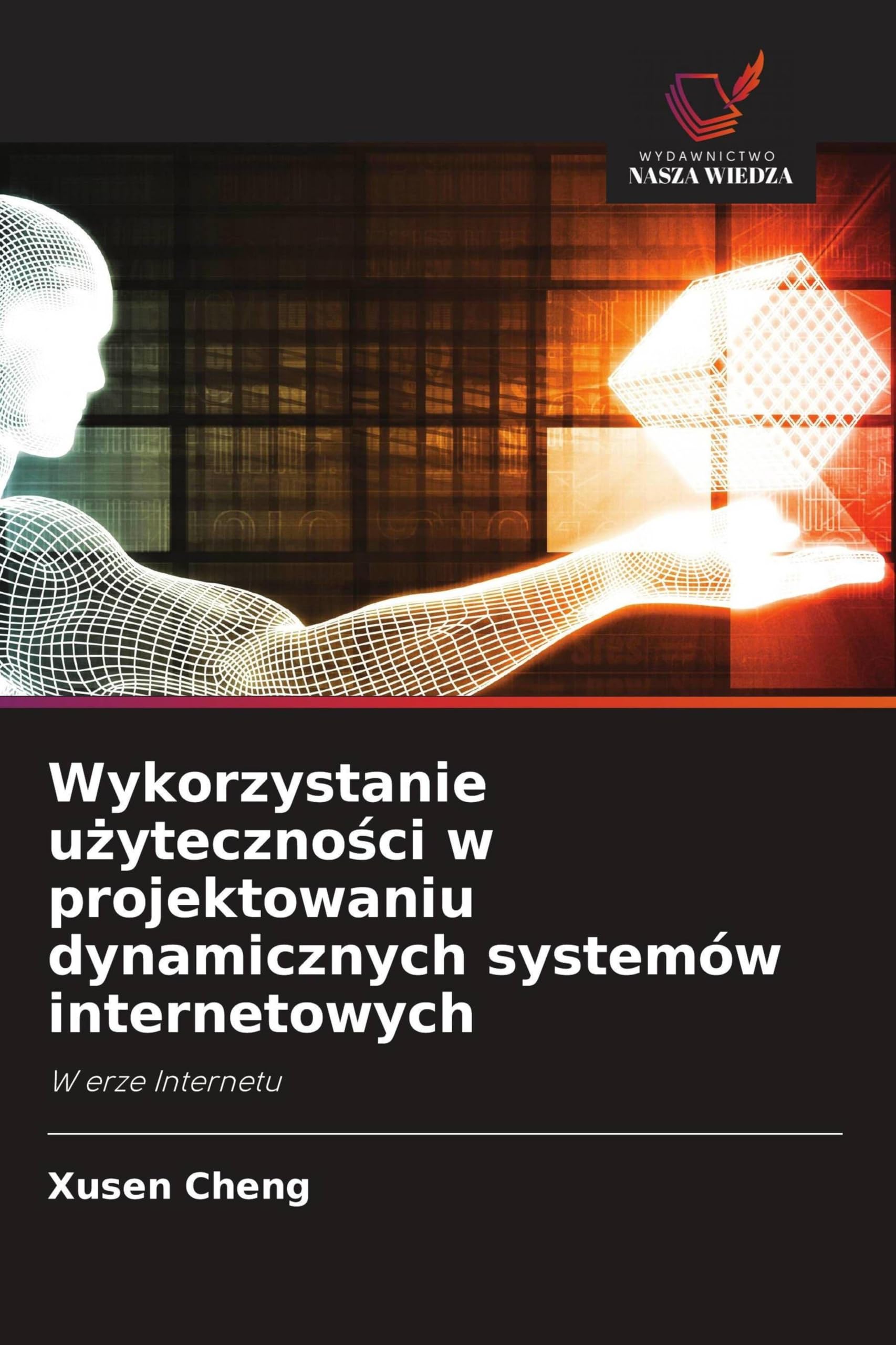 Wykorzystanie u¿yteczno¿ci w projektowaniu dynamicznych systemów internetowych Computer Science