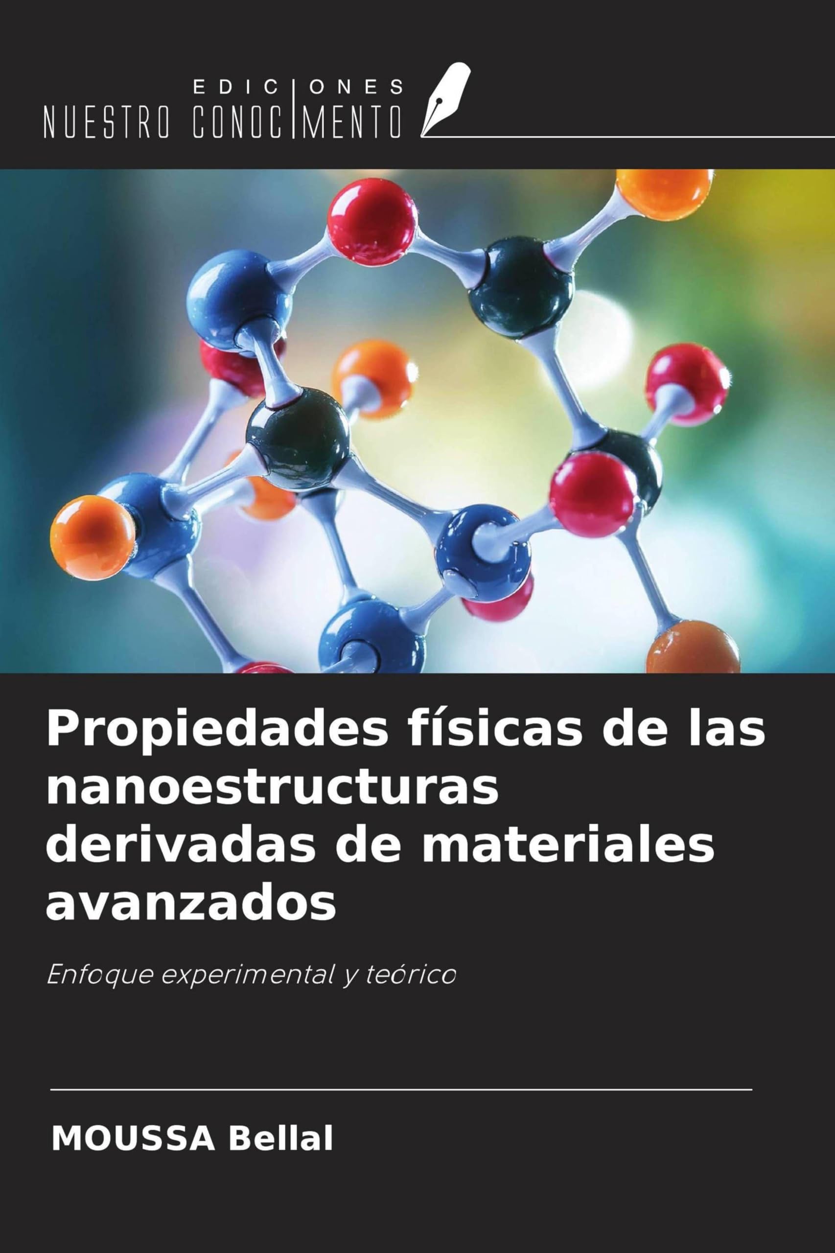 Propiedades físicas de las nanoestructuras derivadas de materiales avanzados Natural Sciences