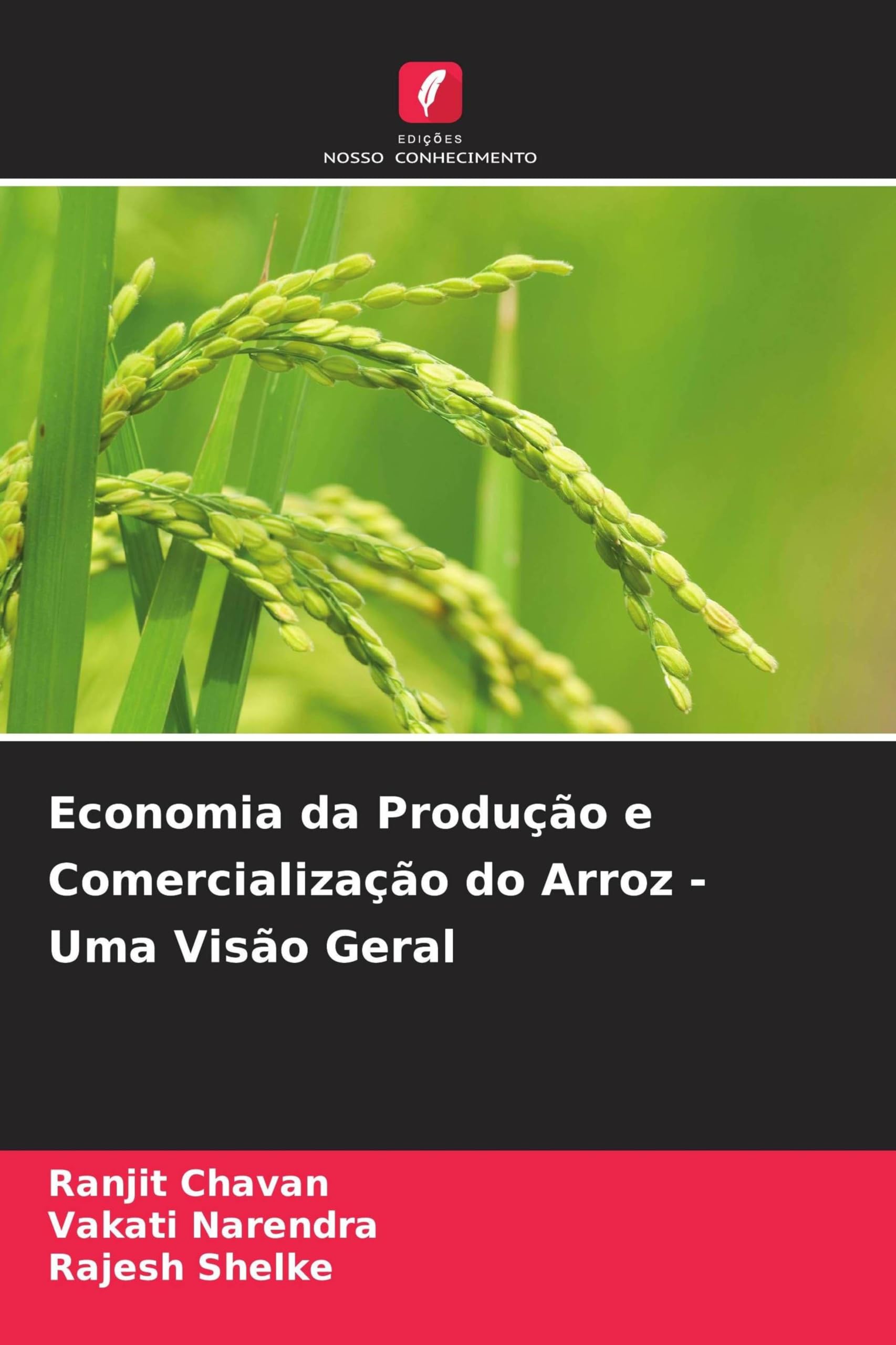 Economia da Produção e Comercialização do Arroz - Uma Visão Geral Books