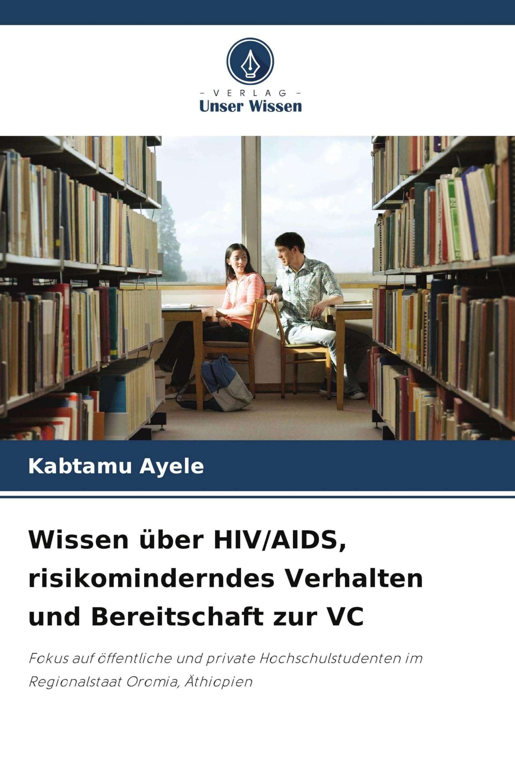 Wissen über HIV/AIDS, risikominderndes Verhalten und Bereitschaft zur VC Books