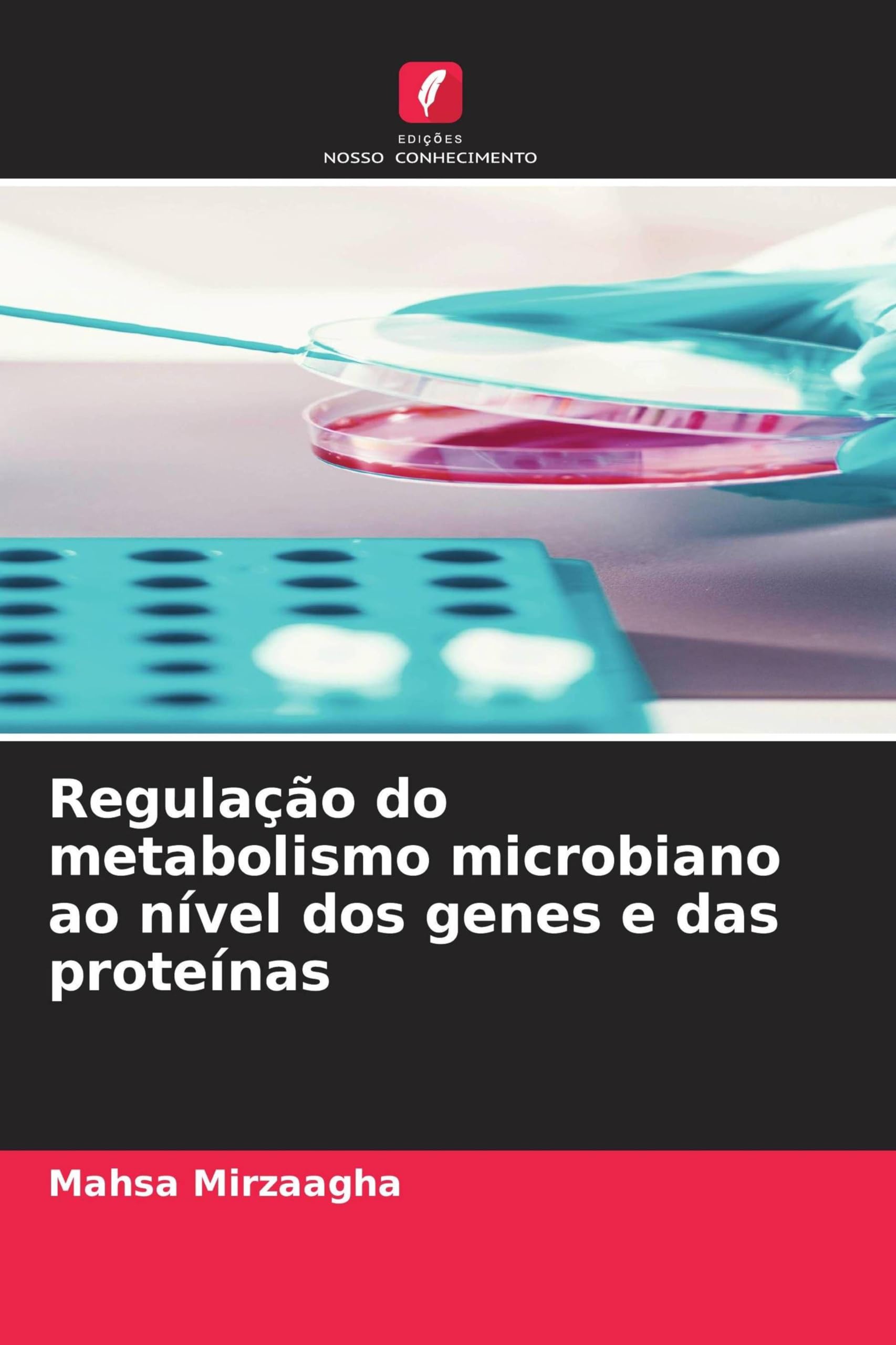 Regulação do metabolismo microbiano ao nível dos genes e das proteínas Natural Sciences