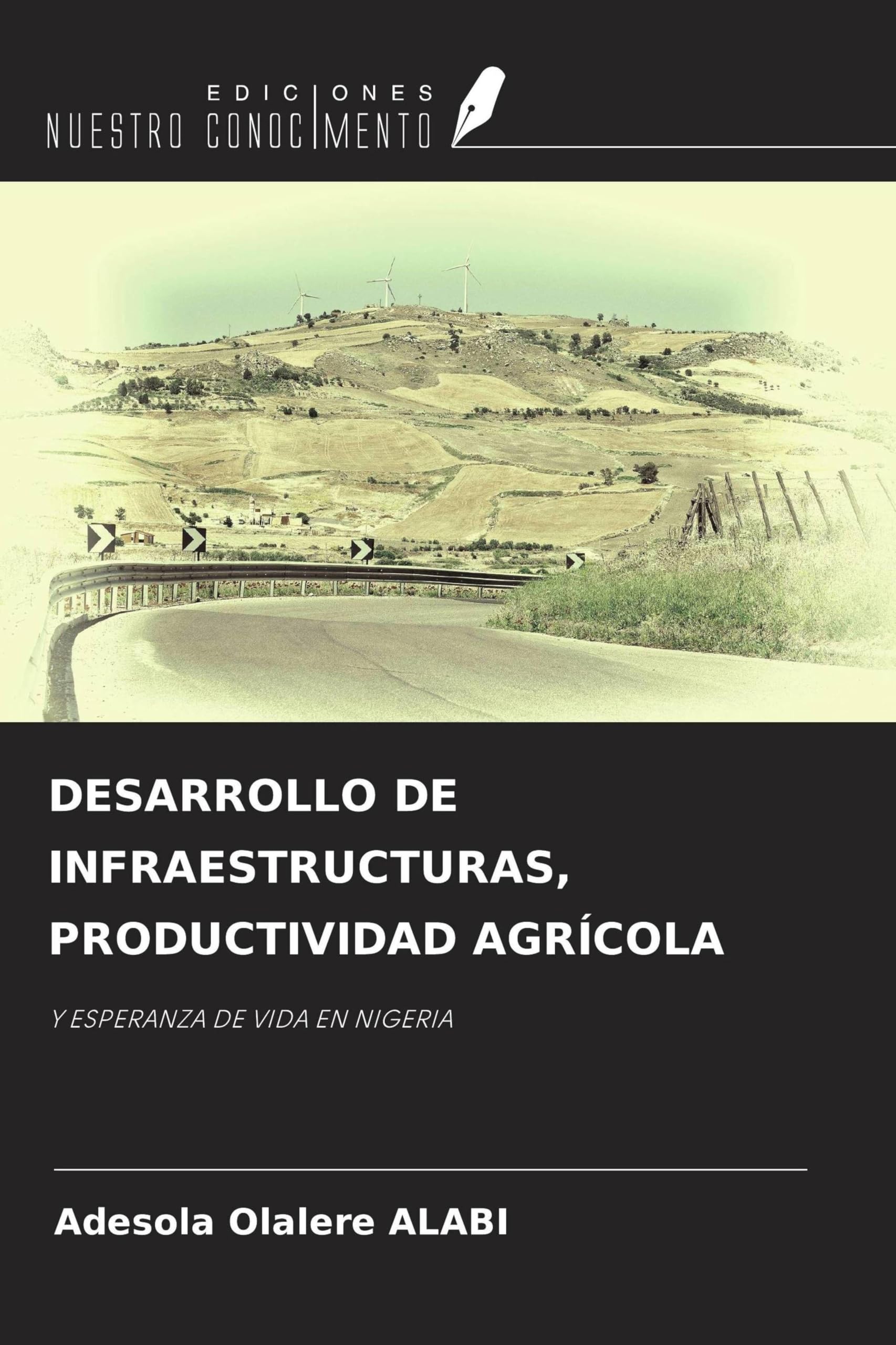 DESARROLLO DE INFRAESTRUCTURAS, PRODUCTIVIDAD AGRÍCOLA Law