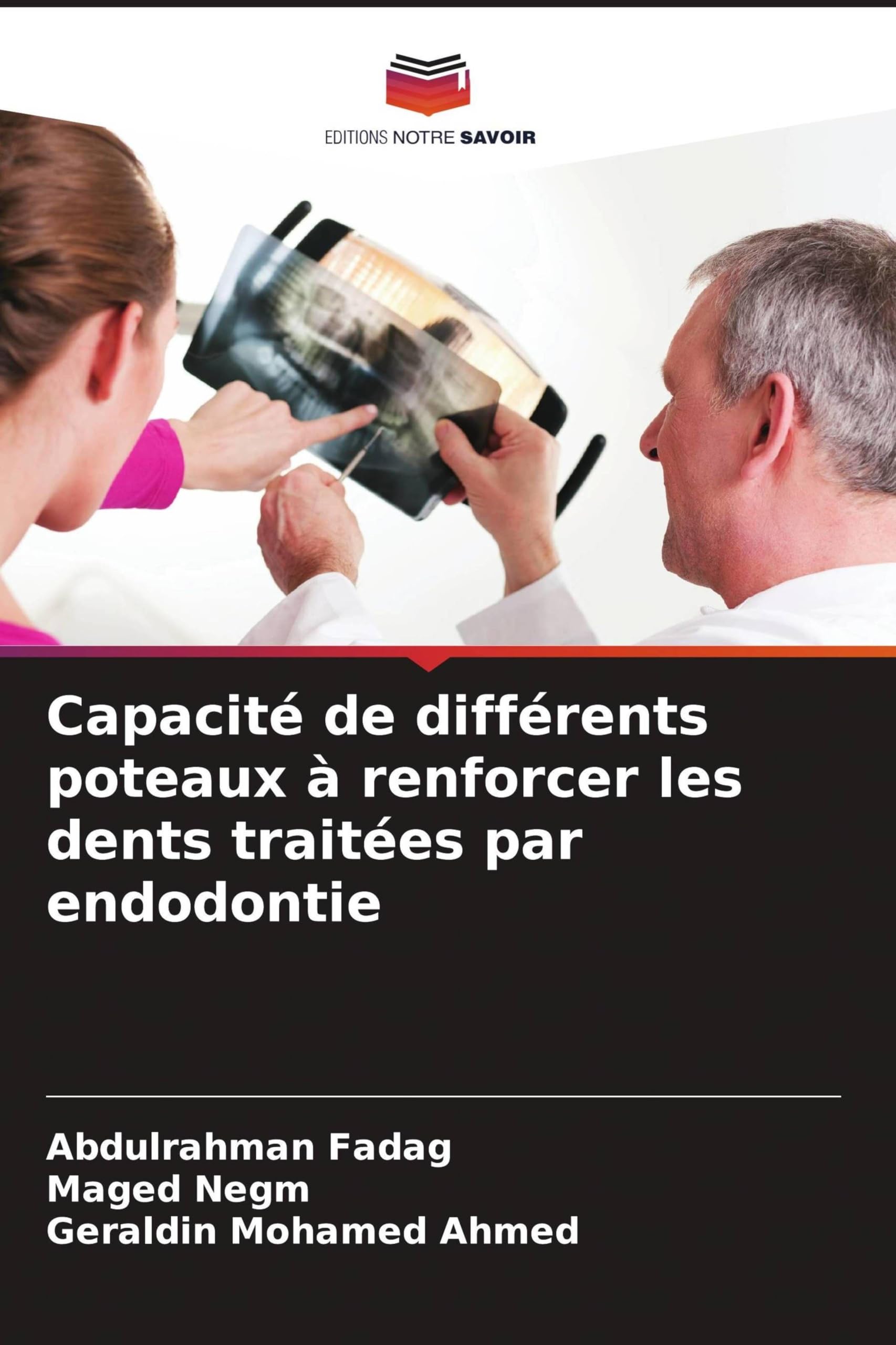 Capacité de différents poteaux à renforcer les dents traitées par endodontie Books