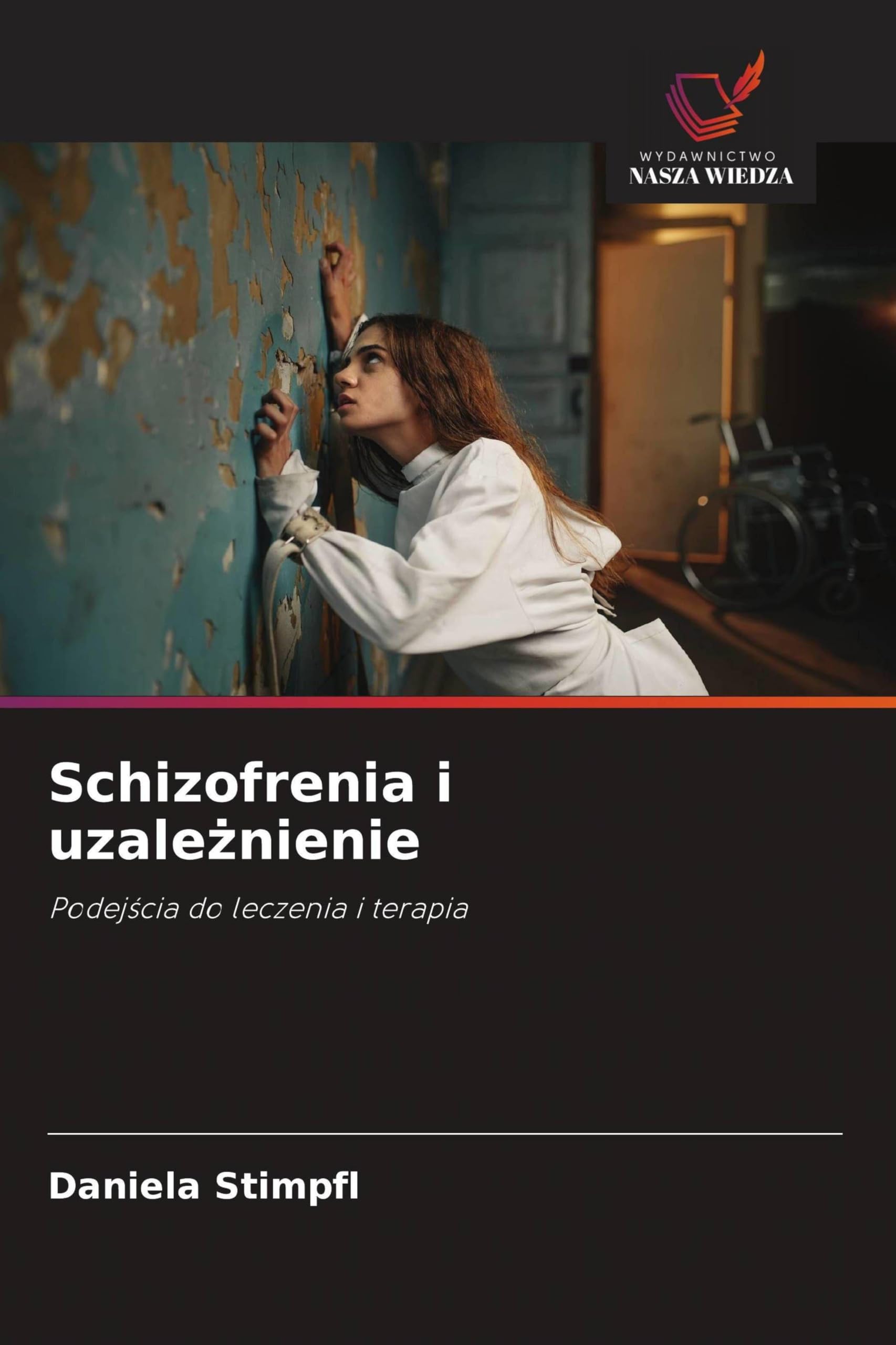Schizofrenia i uzale¿nienie Psychology
