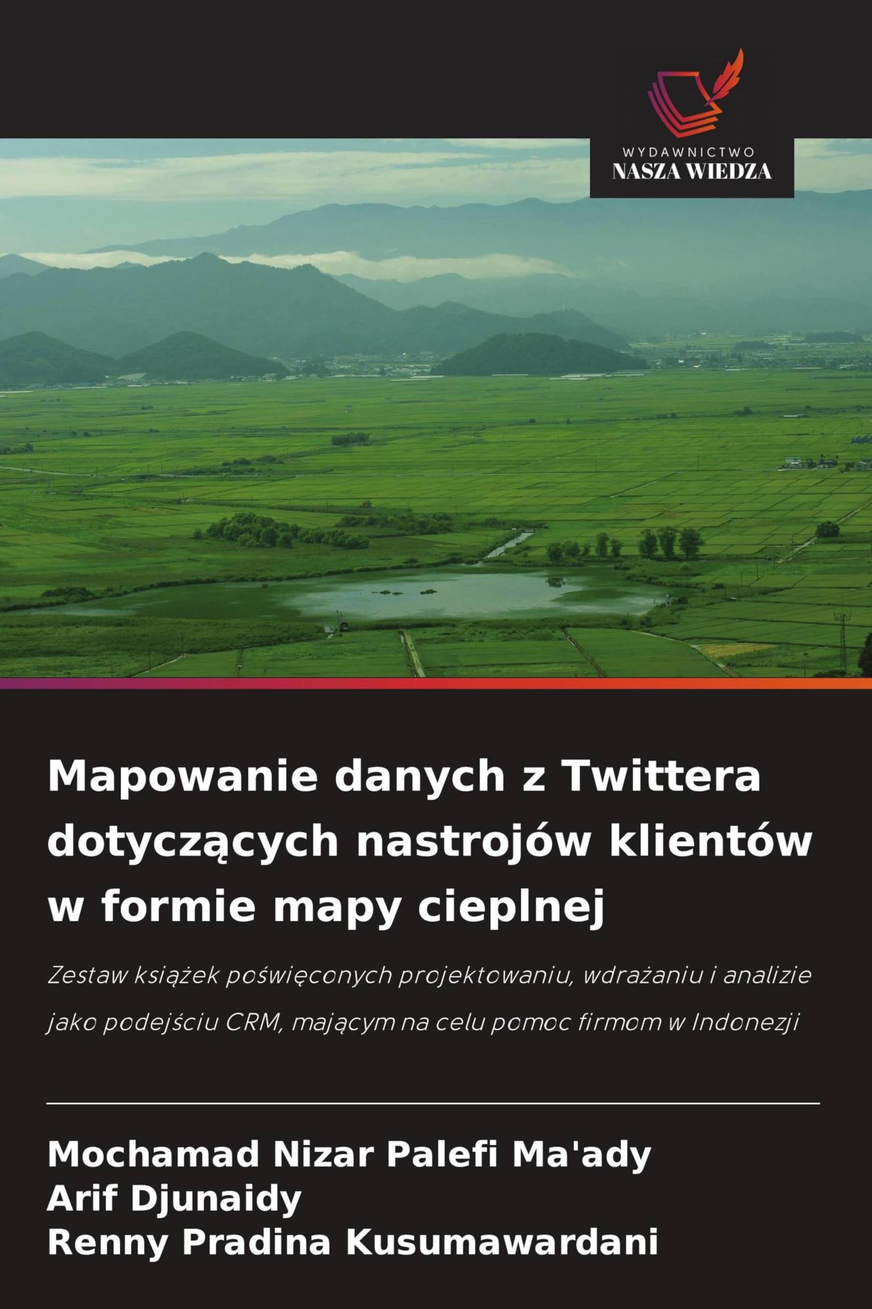 Mapowanie danych z Twittera dotycz¿cych nastrojów klientów w formie mapy cieplnej Law