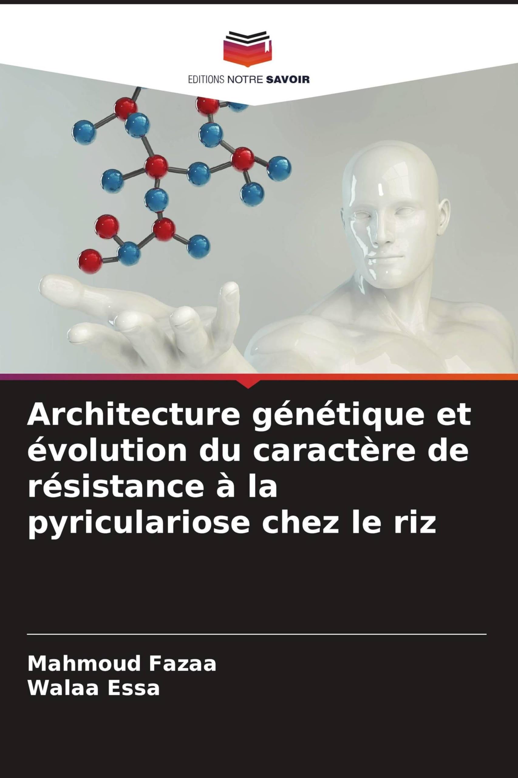 Architecture génétique et évolution du caractère de résistance à la pyriculariose chez le riz Books