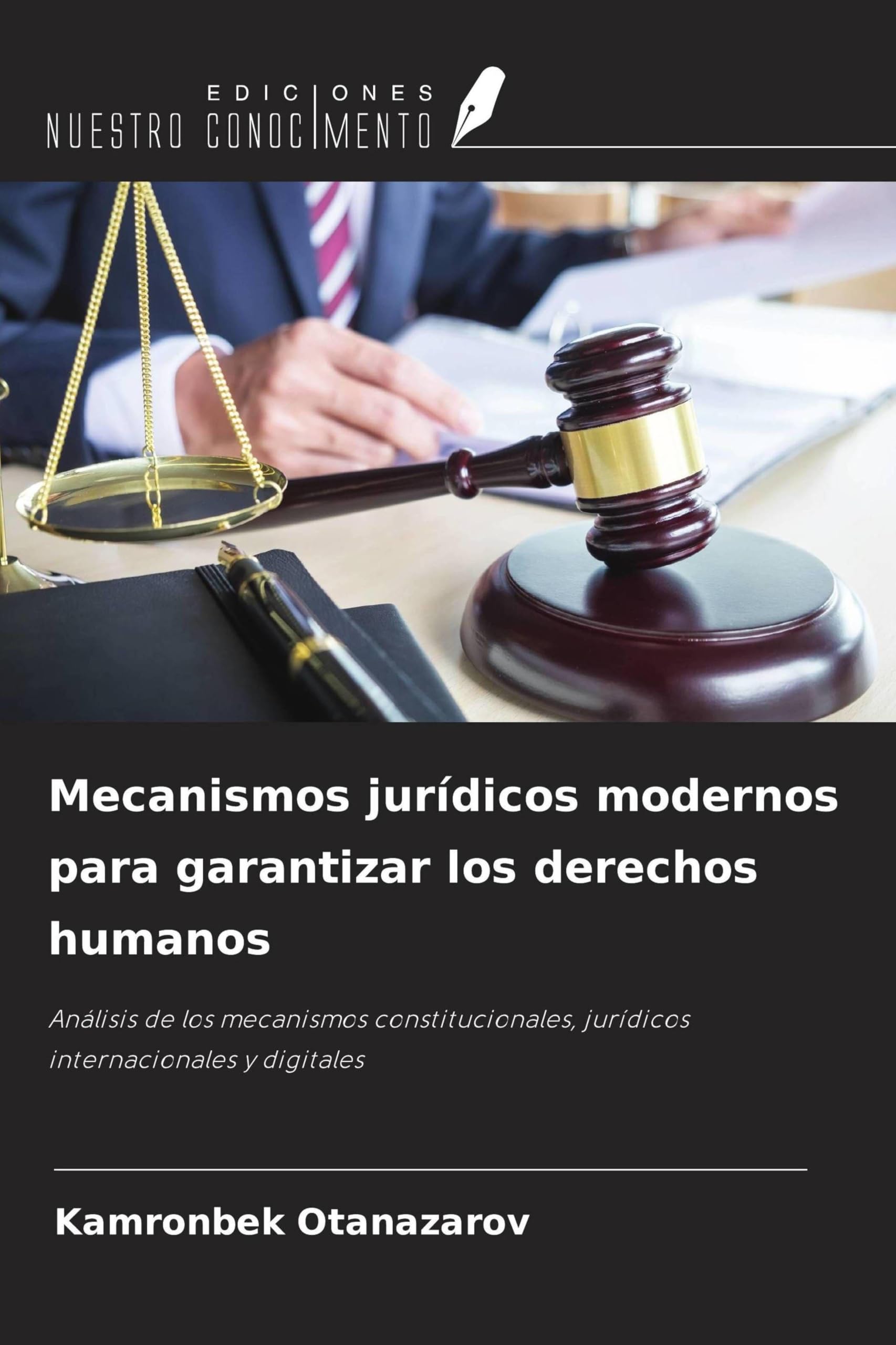 Mecanismos jurídicos modernos para garantizar los derechos humanos Law