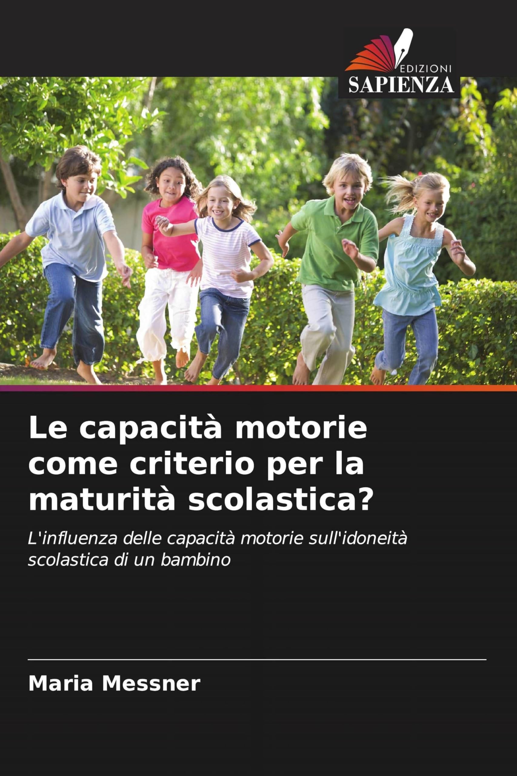 Le capacità motorie come criterio per la maturità scolastica? Books