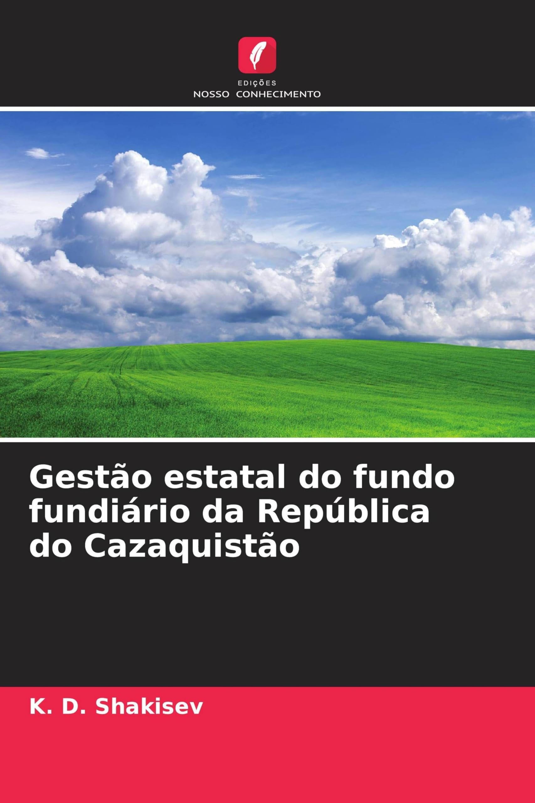 Gestão estatal do fundo fundiário da República do Cazaquistão Books
