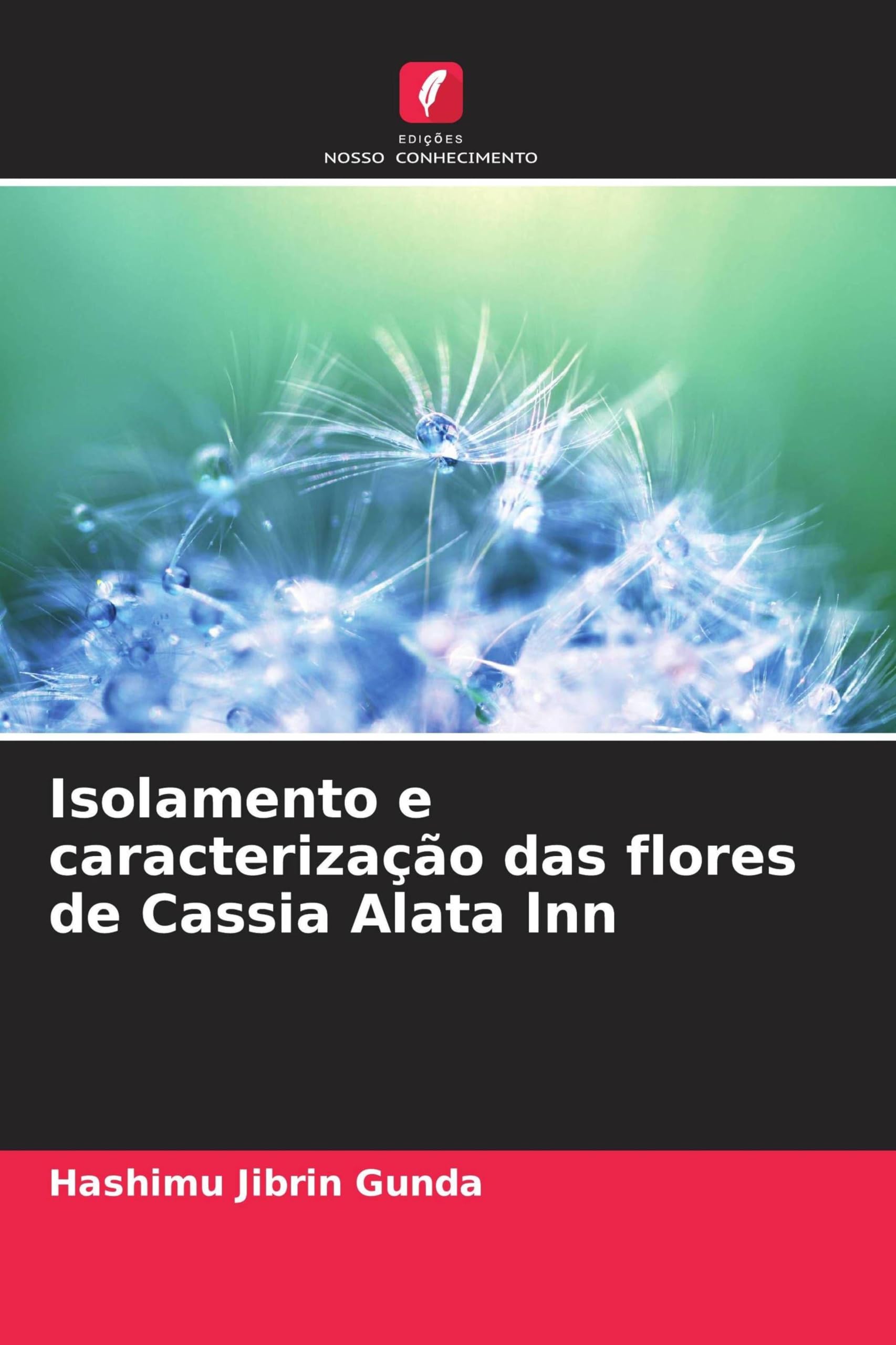 Isolamento e caracterização das flores de Cassia Alata lnn Natural Sciences
