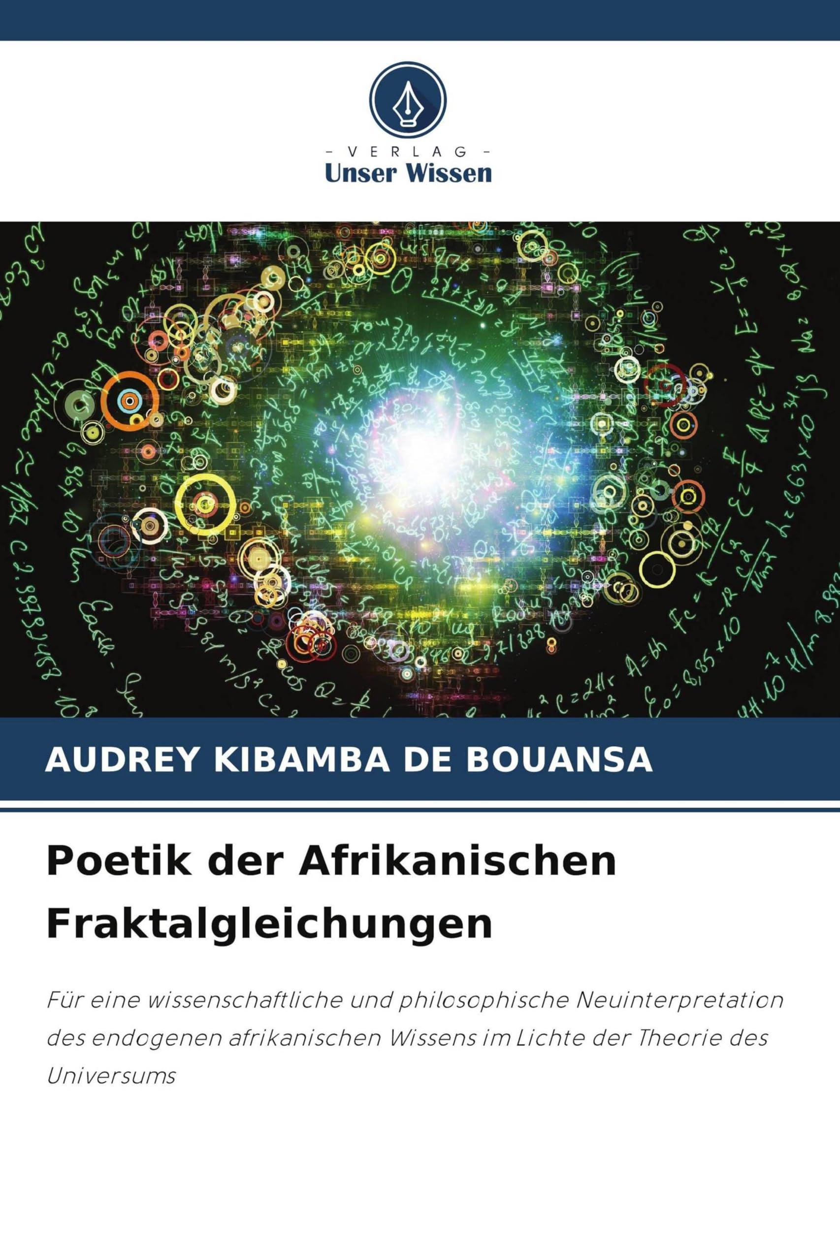 Poetik der Afrikanischen Fraktalgleichungen Mathematics