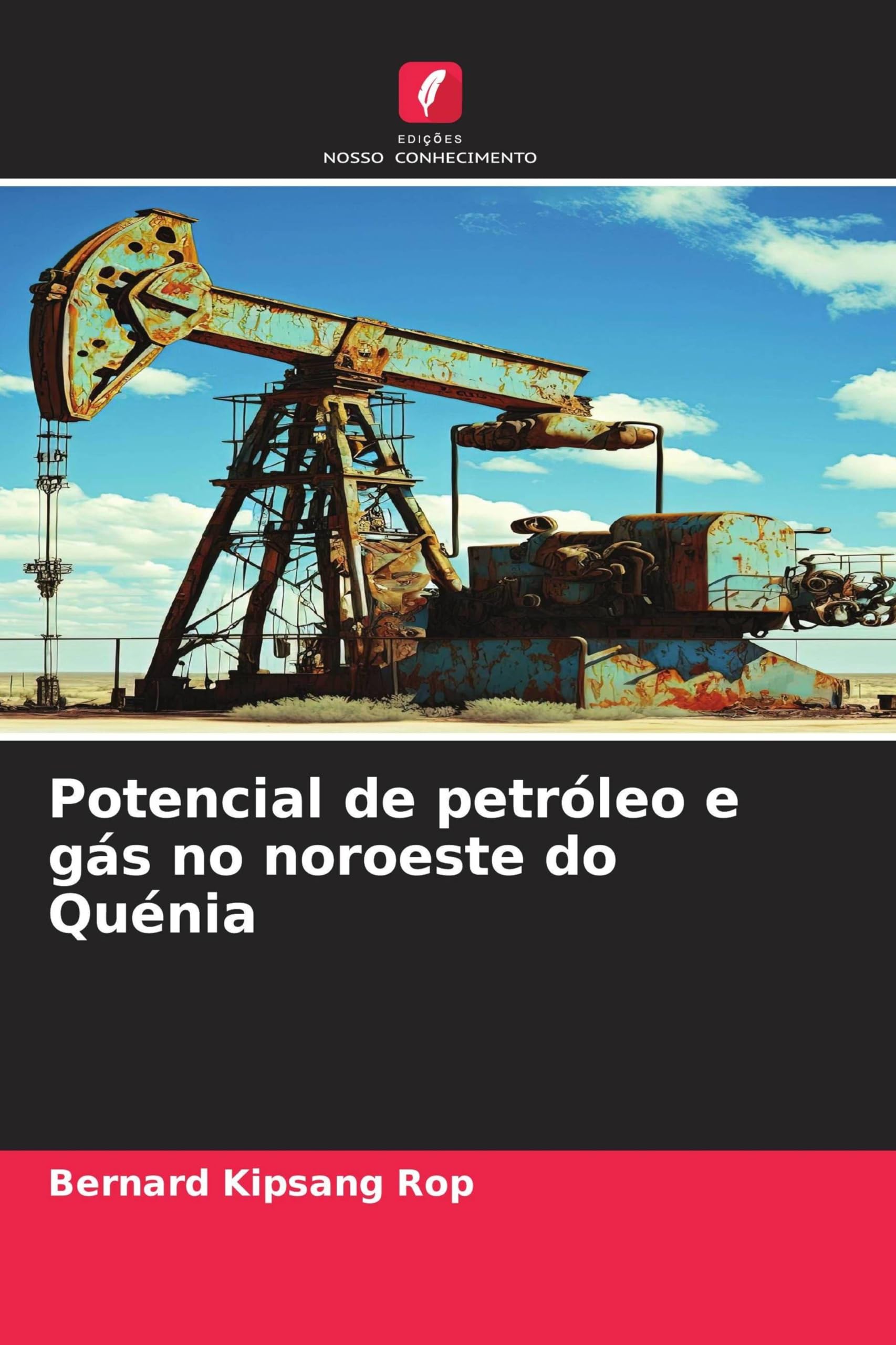 Potencial de petróleo e gás no noroeste do Quénia Business & Technology