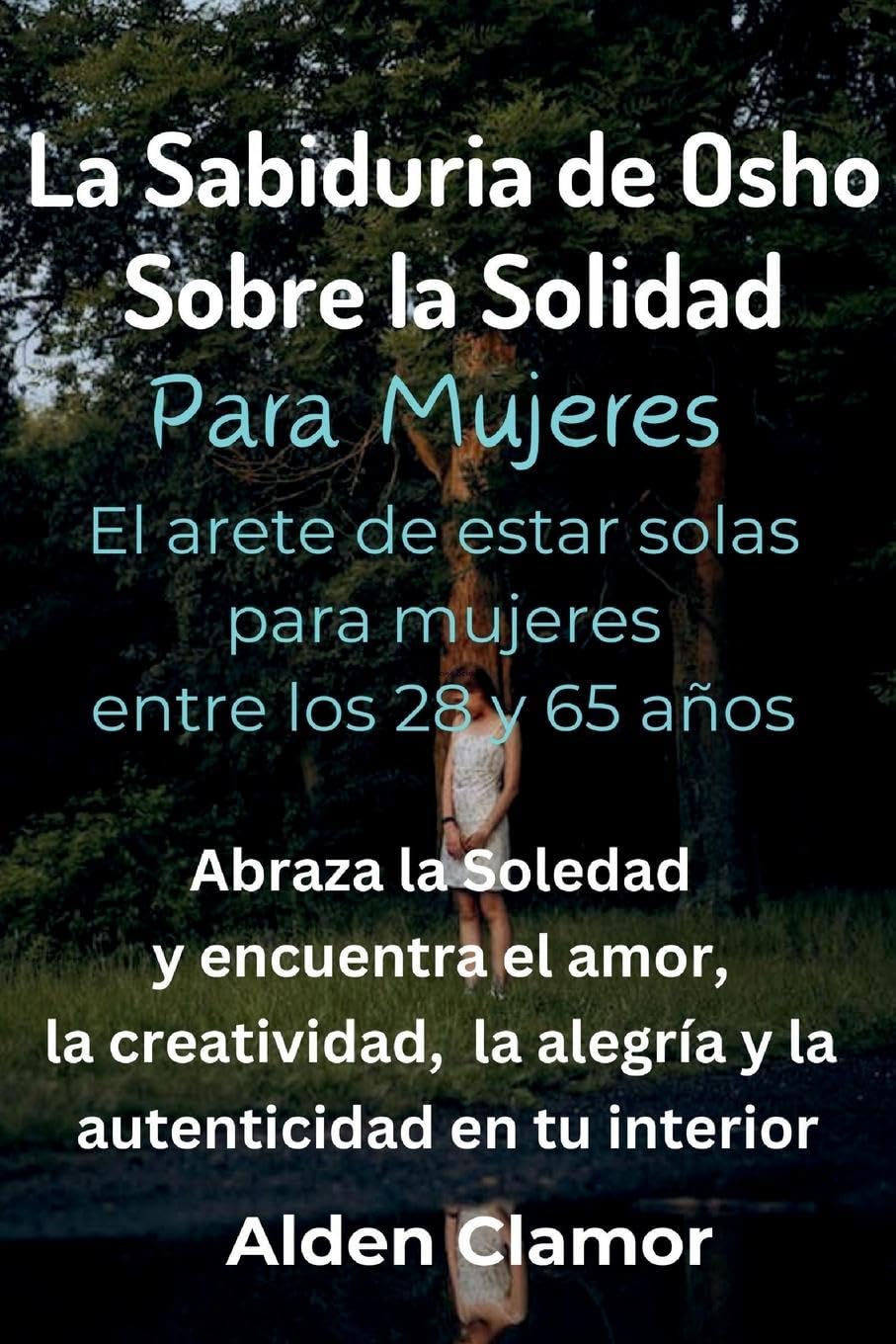 La Sabiduría de Osho sobre la Soledad para Mujeres Psychology