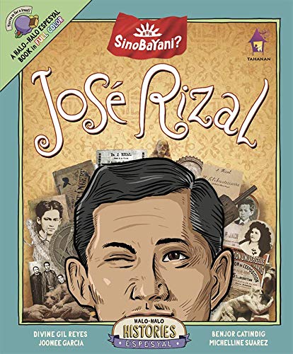 Sino Bayani? José Rizal (Halo-halo Espesyal) Non-fiction