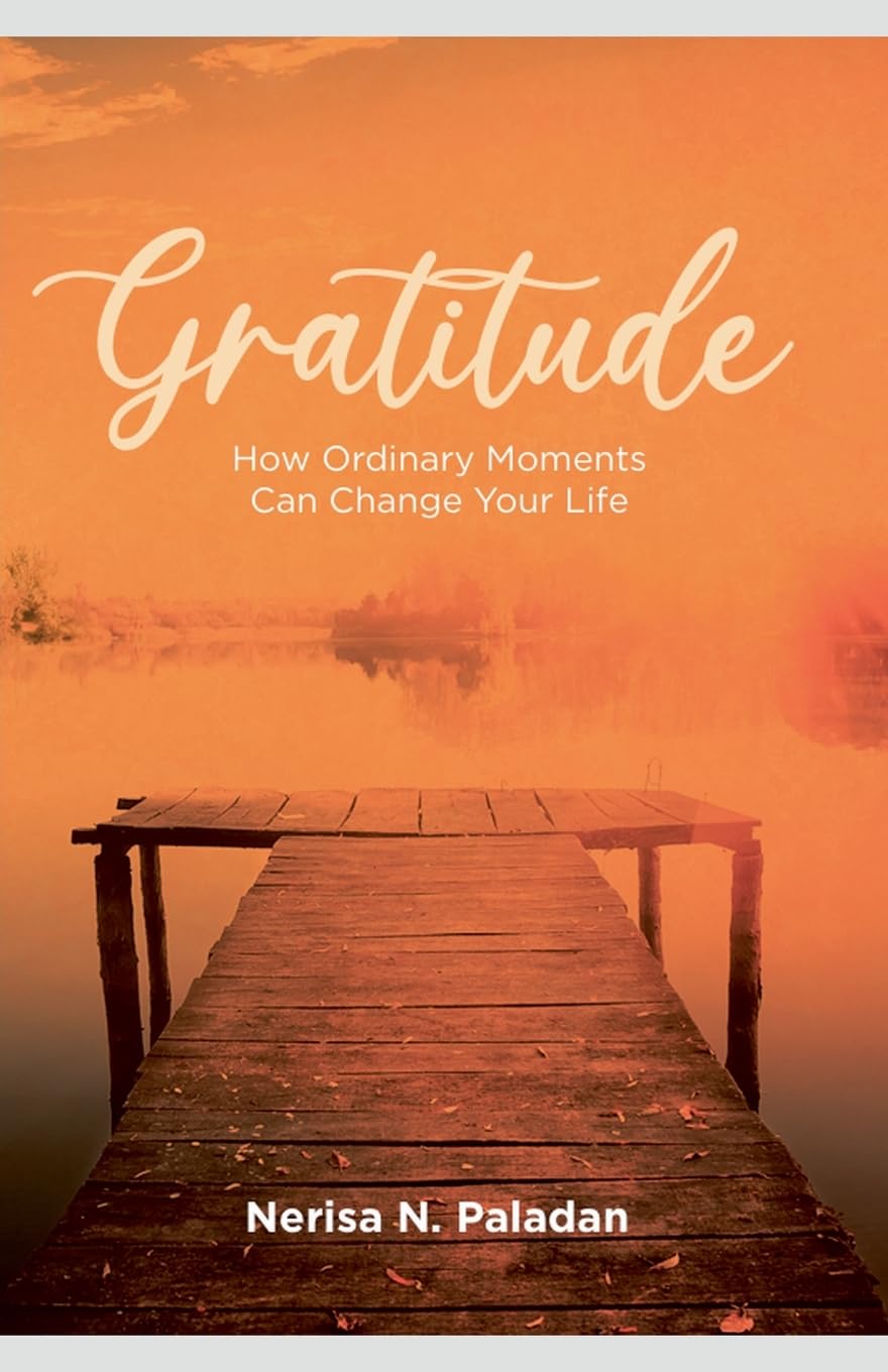 Gratitude  (How Ordinary Moments Can Change Your Life) Lifestyle