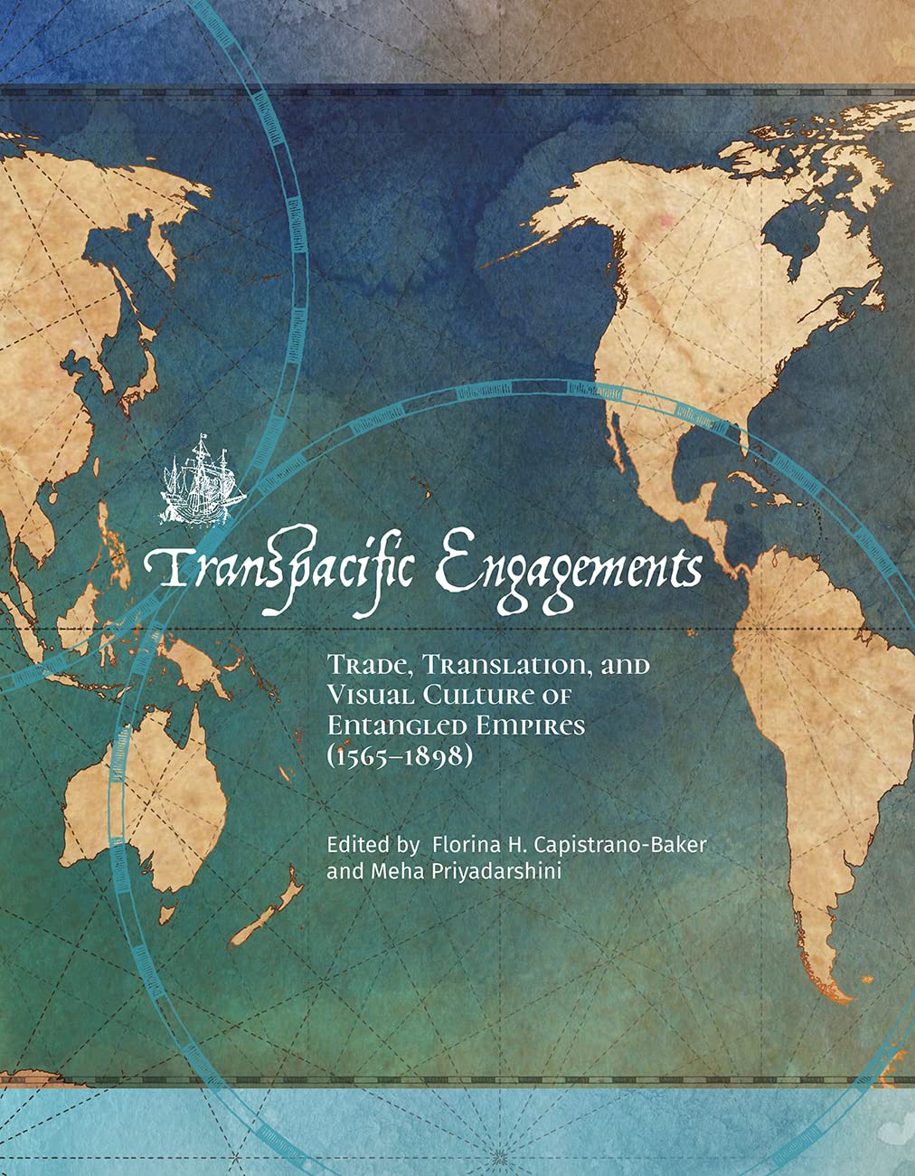 Transpacific Engagements: Trade, Translation, and Visual Culture of Entangled Empires (1565-1898) General education
