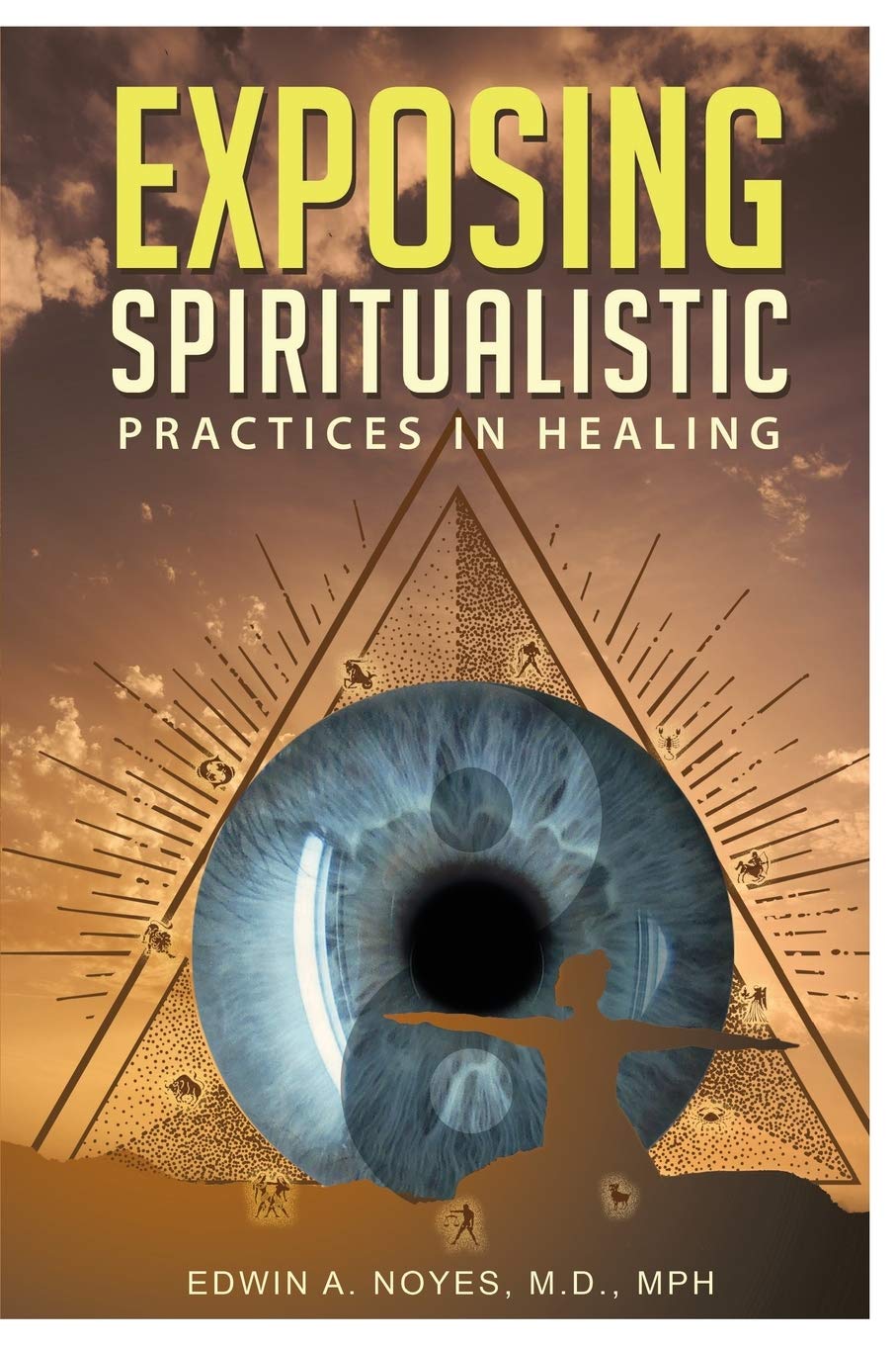 Exposing Spiritualistic Practices in Healing (New Edition) Medicine