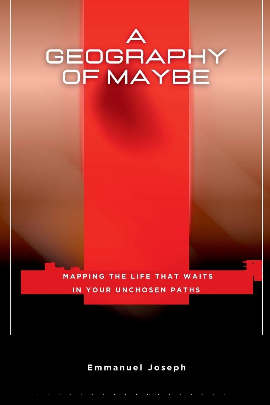 A Geography of Maybe, Mapping the Life That Waits in Your Unchosen Paths Parents & Children